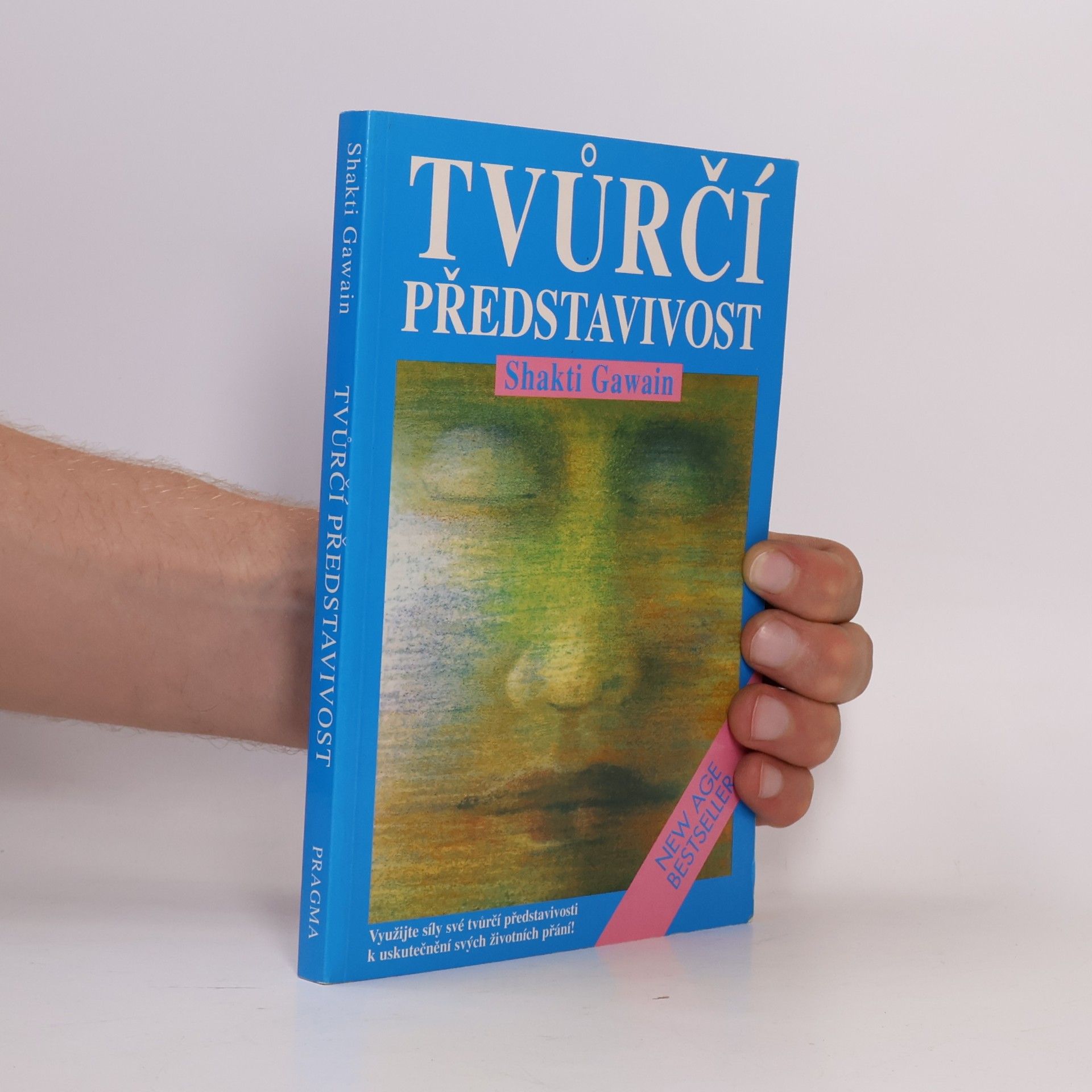 Shakti Gawain Tvůrčí představivost