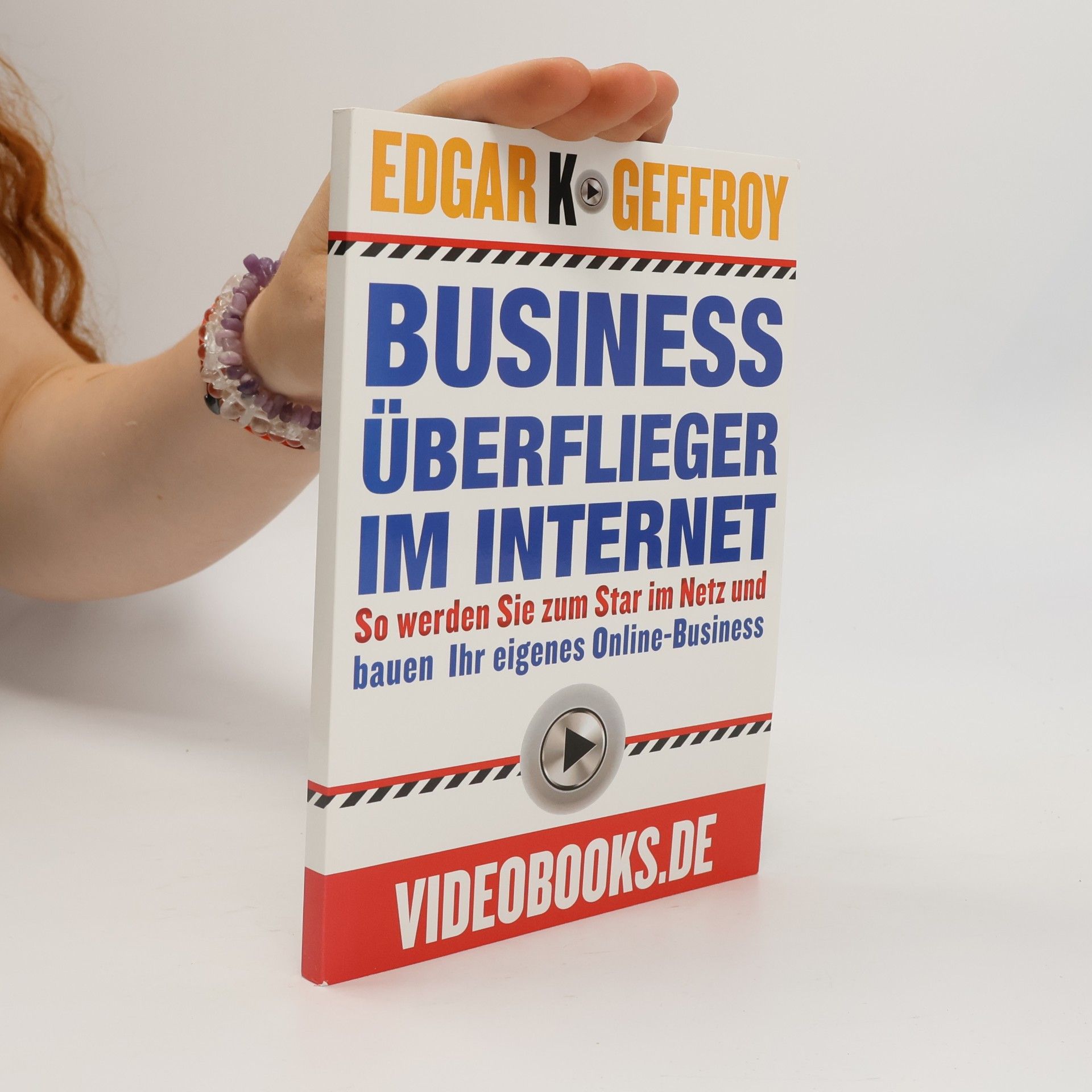 Edgar K. Geffroy Business Überflieger im Internet