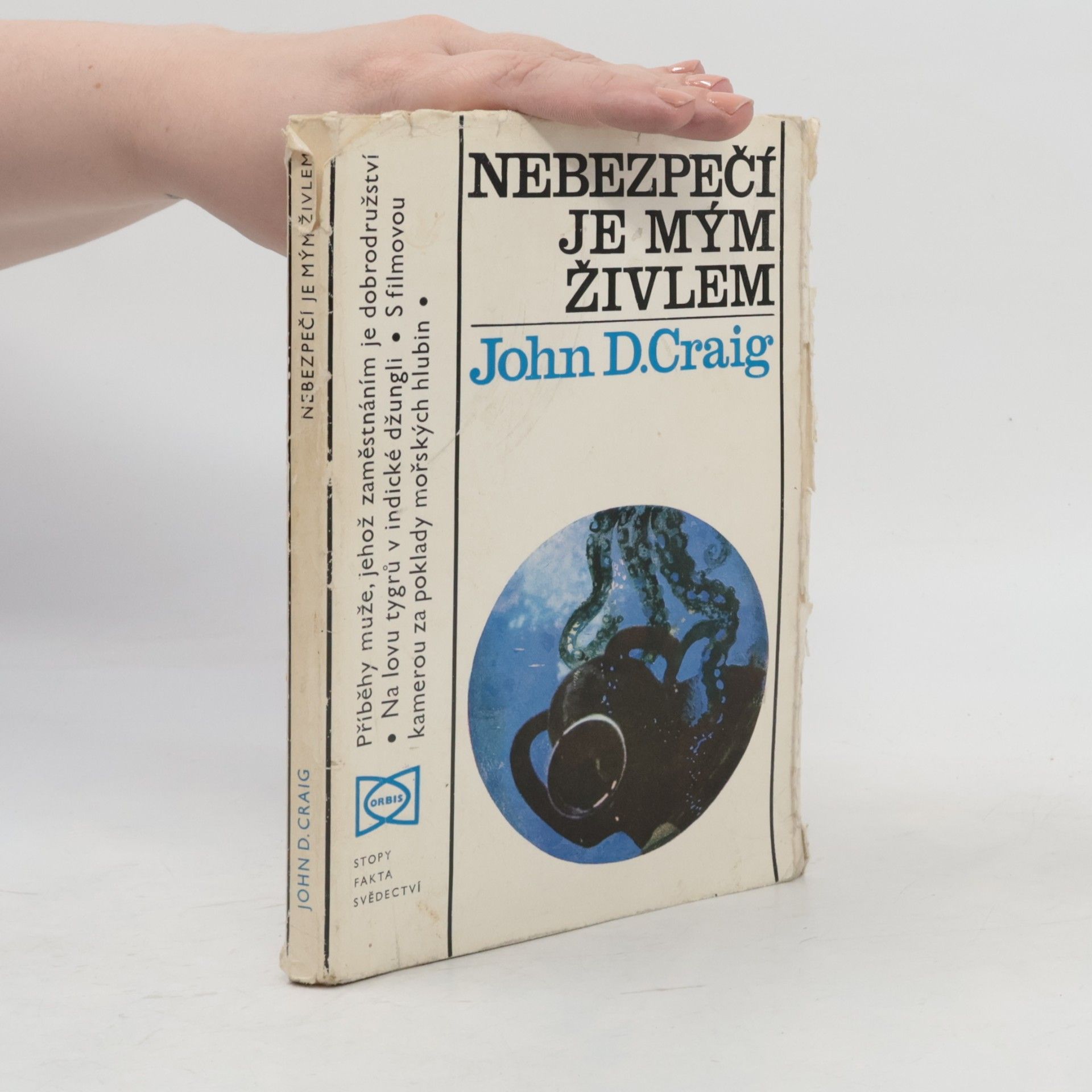 Craig John D. Nebezpečí je mým živlem