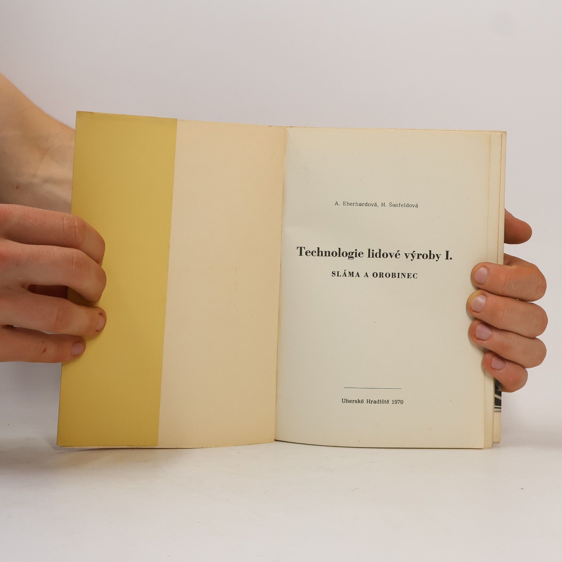 Arnoštka Eberhardová Technologie lidové výroby. 1, Sláma a orobinec