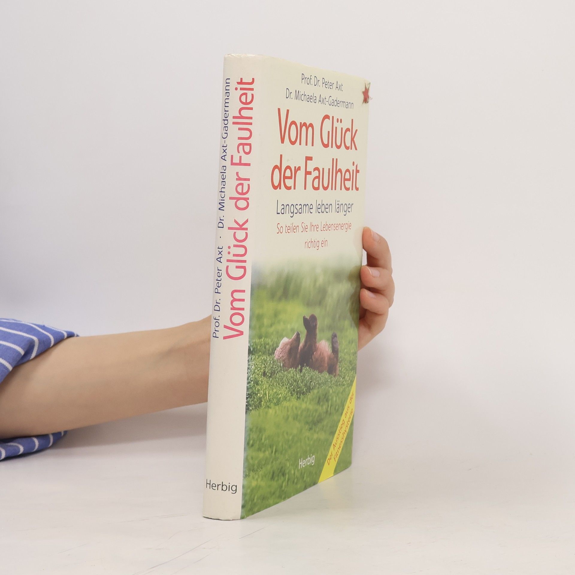 Vom Glück der Faulheit