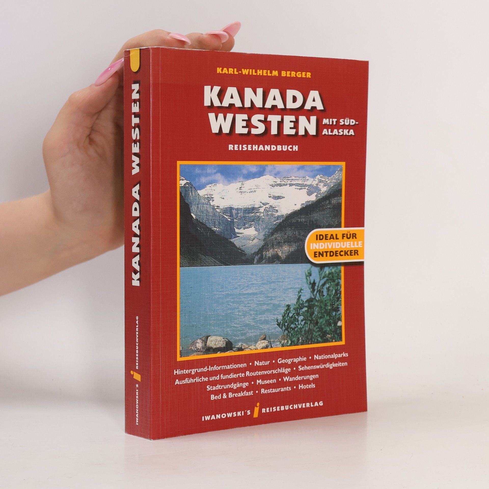 Karl-Wilhelm Berger Reise-Handbuch Kanada-Westen mit Südalaska