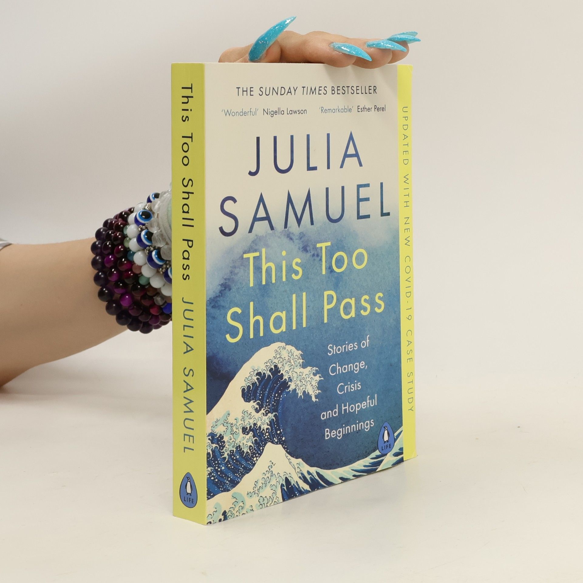 Julia Samuel This Too Shall Pass: Stories of Change, Crisis and Hopeful Beginnings