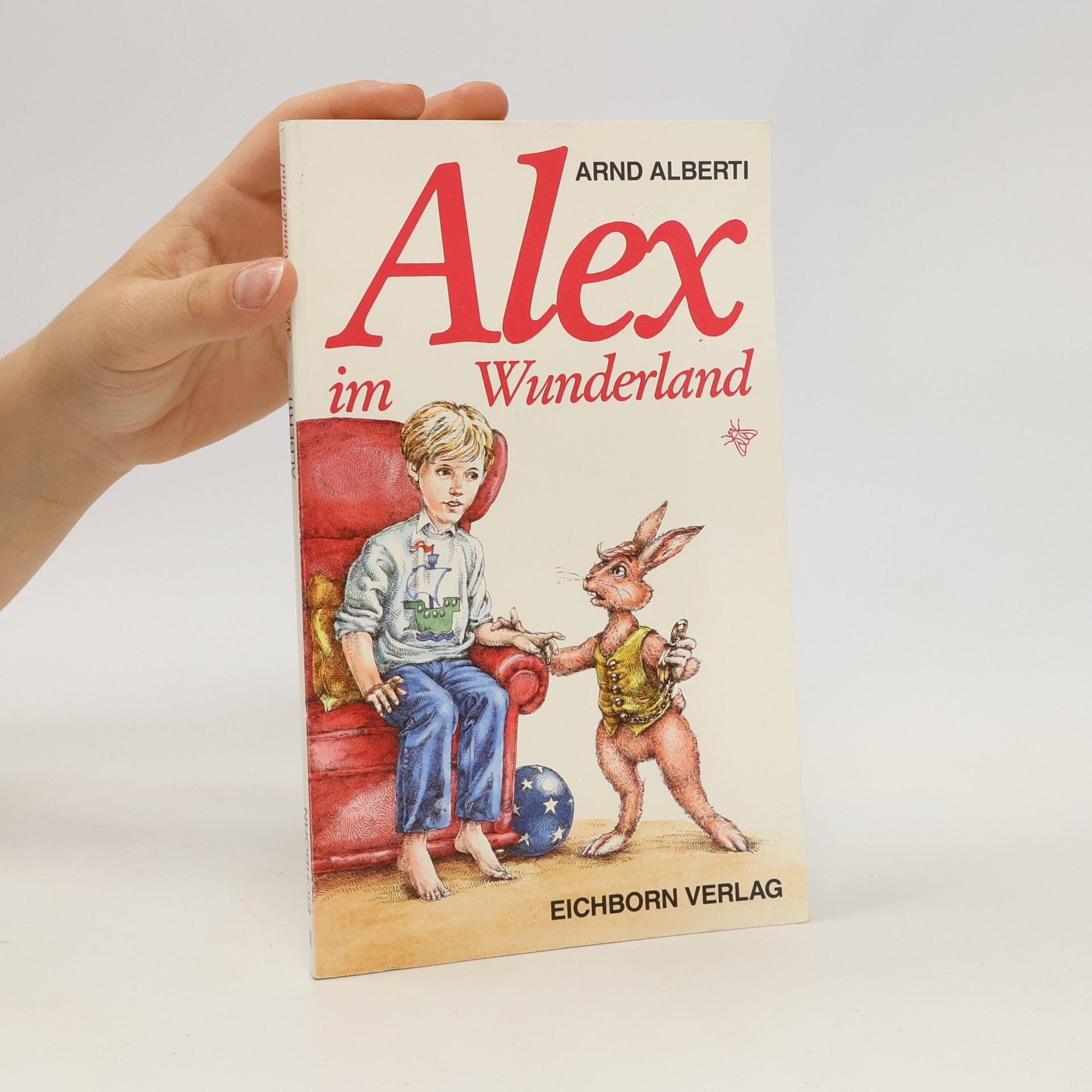Arnd Alberti Alex im Wunderland