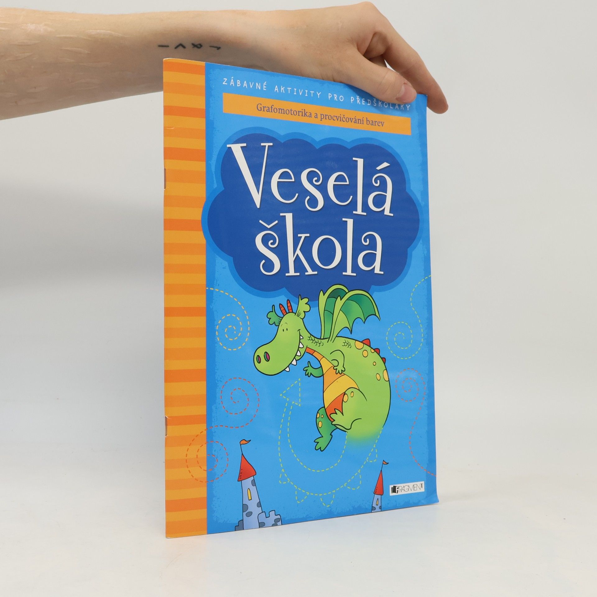 Editions Caramel Veselá škola : grafomotorika a procvičování barev : zábavné aktivity pro předškoláky Grafomotorika a procvičování barev