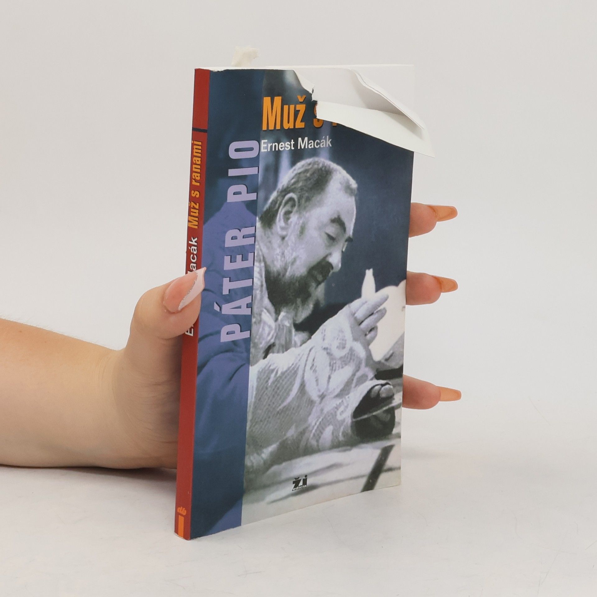 Ernest Macák Muž s ranami - Páter Pio