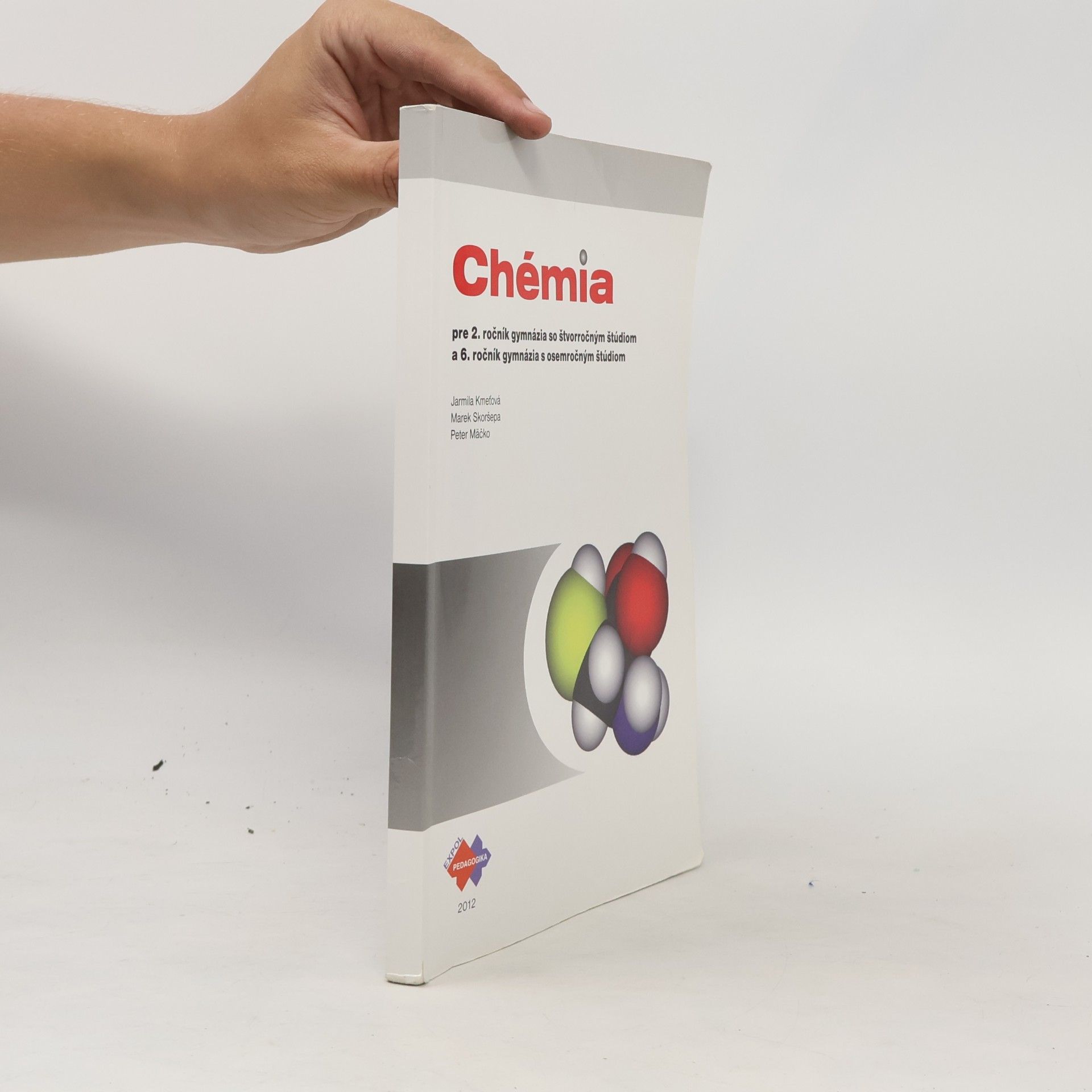 Skoršepa Marek Kmeťová Jarmila Mäčko Peter Chémia pre 2. ročník gymnázia so štvorčoným štúdiom a 6. ročník gymnázia s osemročným štúdiom