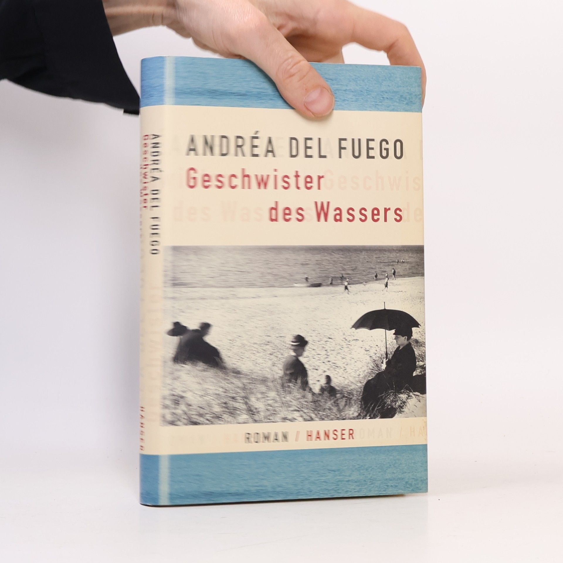Andréa Del Fuego Geschwister des Wassers
