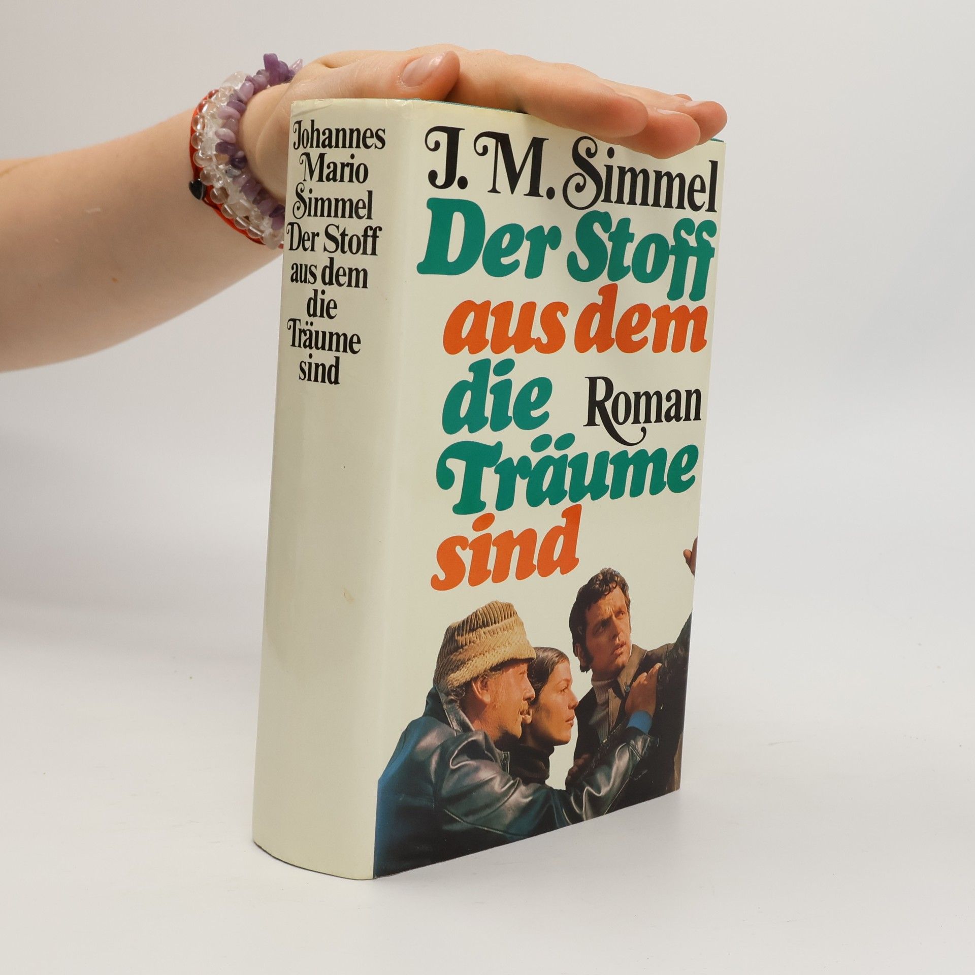 Johannes Mario Simmel Der Stoff, aus dem die Träume sind