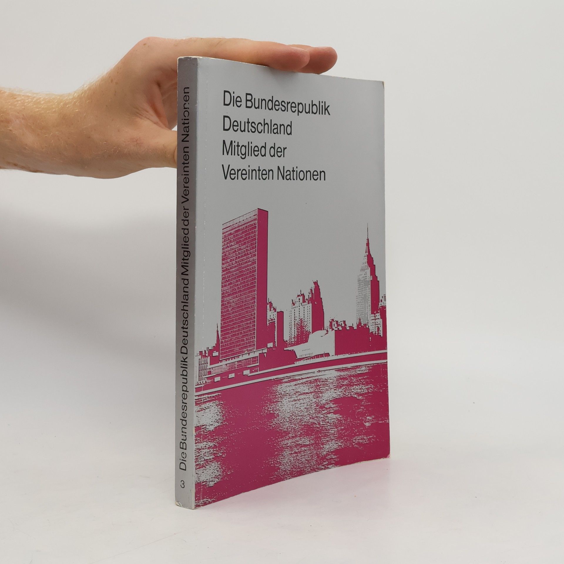 Die Bundesrepublik Deutschland, Mitglied der Vereinten Nationen