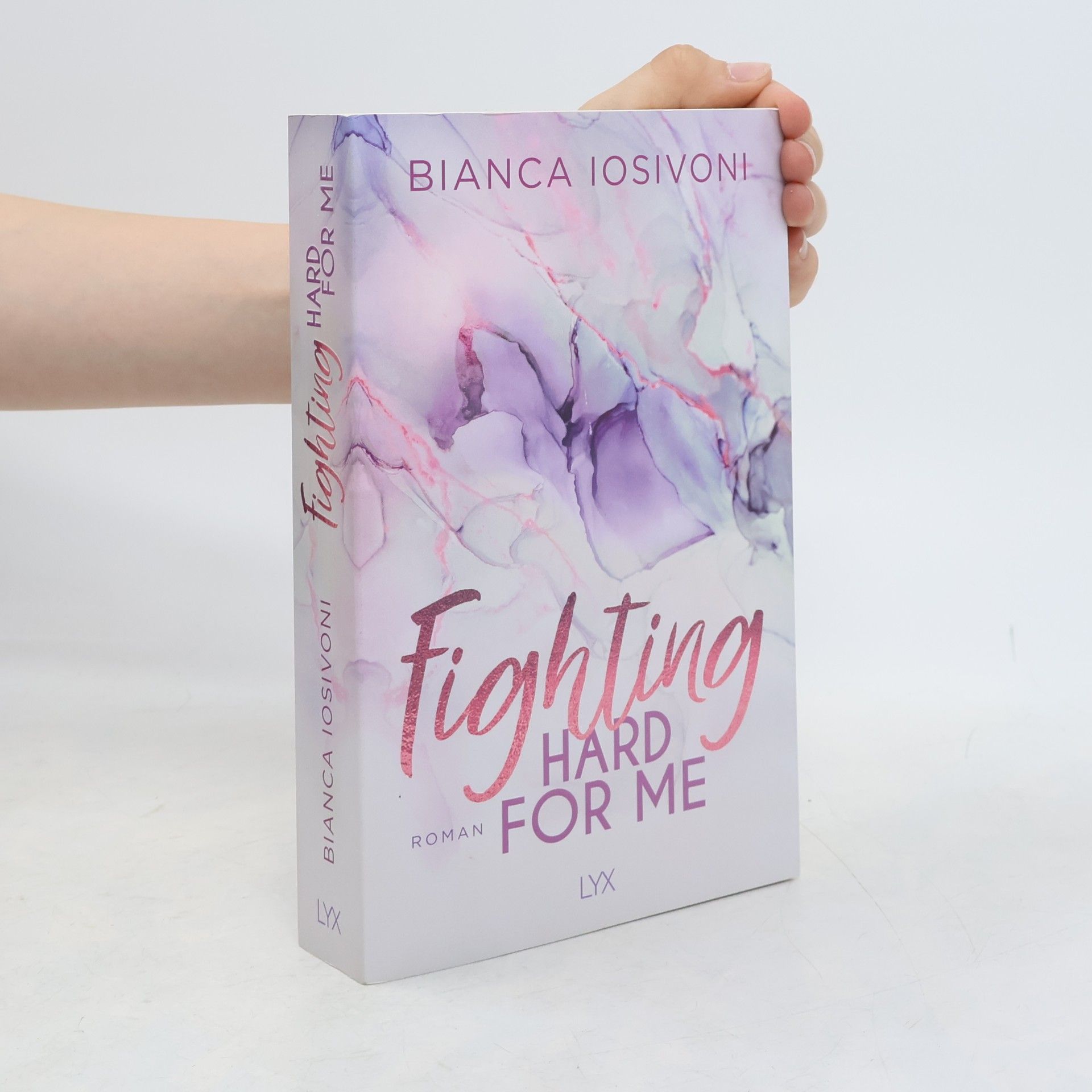 Bianca Iosivoni Fighting Hard for Me