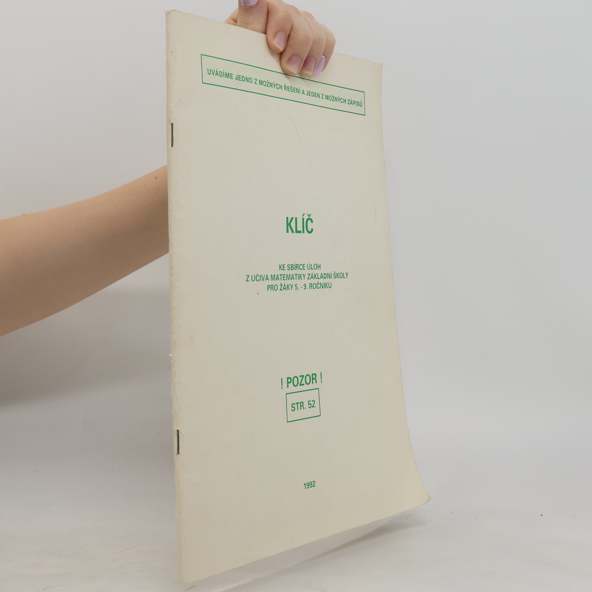 Kolektiv autorů Klíč ke sbírce úloh z učiva matematiky základní školy pro žáky 5. - 9. ročníku