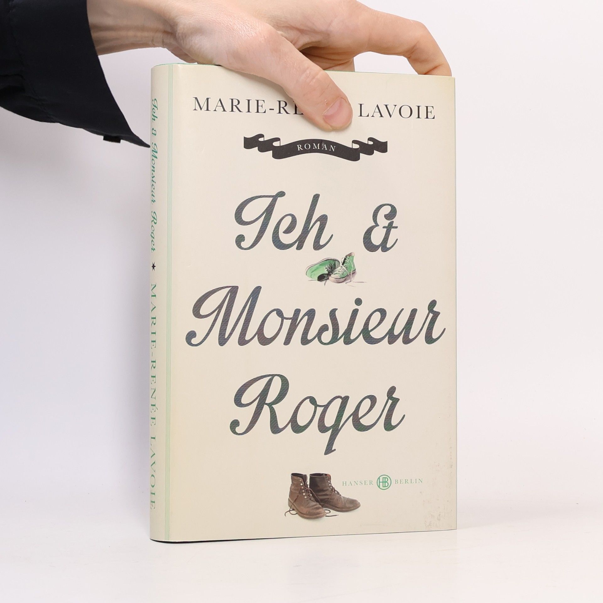 Marie Renée Lavoie Ich & Monsieur Roger