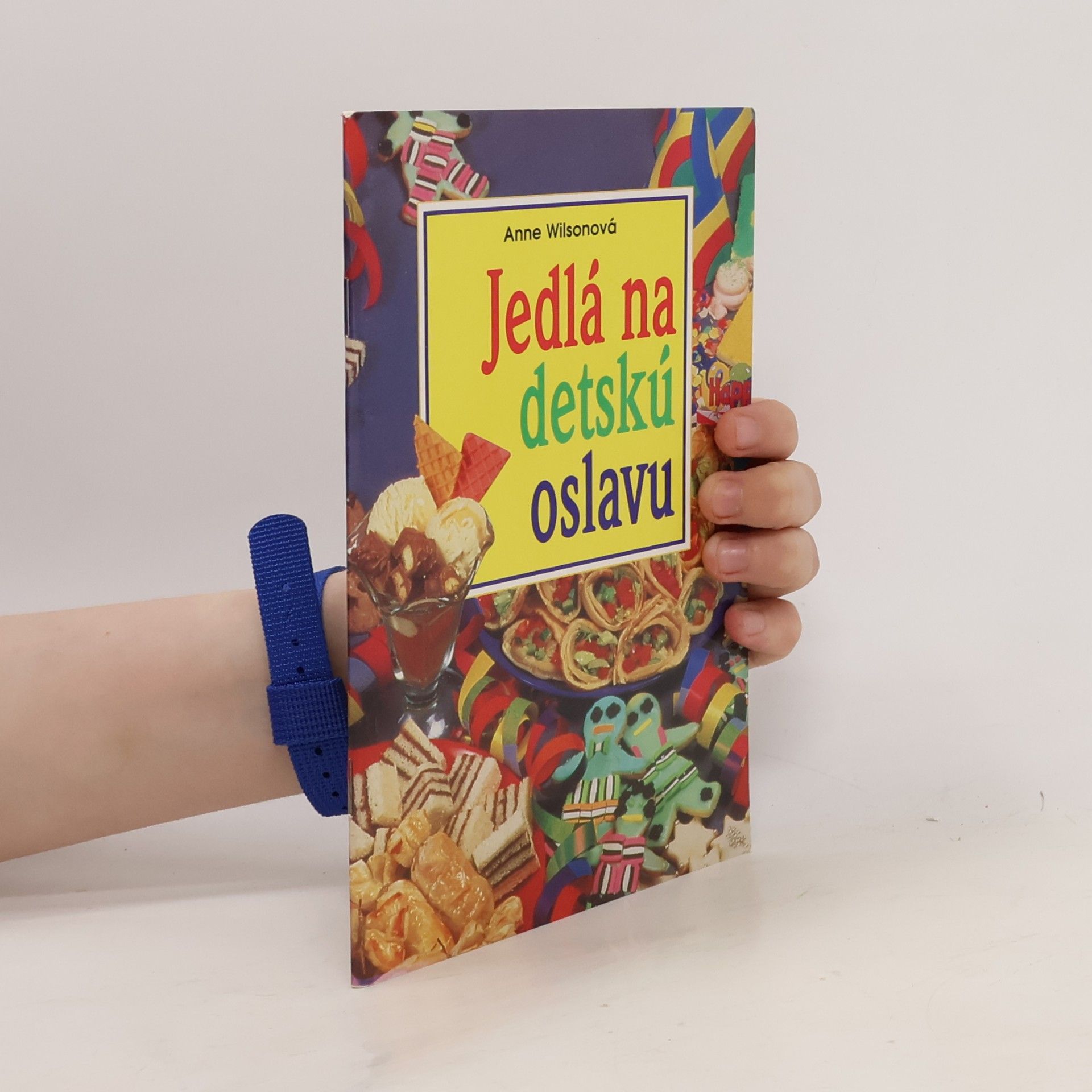 Anne Wilson Jedlá na detskú oslavu