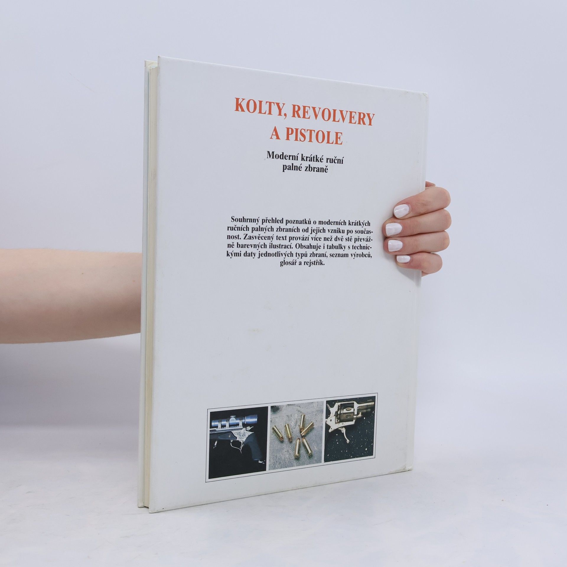 Robert Adam Kolty, revolvery a pistole. Moderní krátké ruční palné zbraně