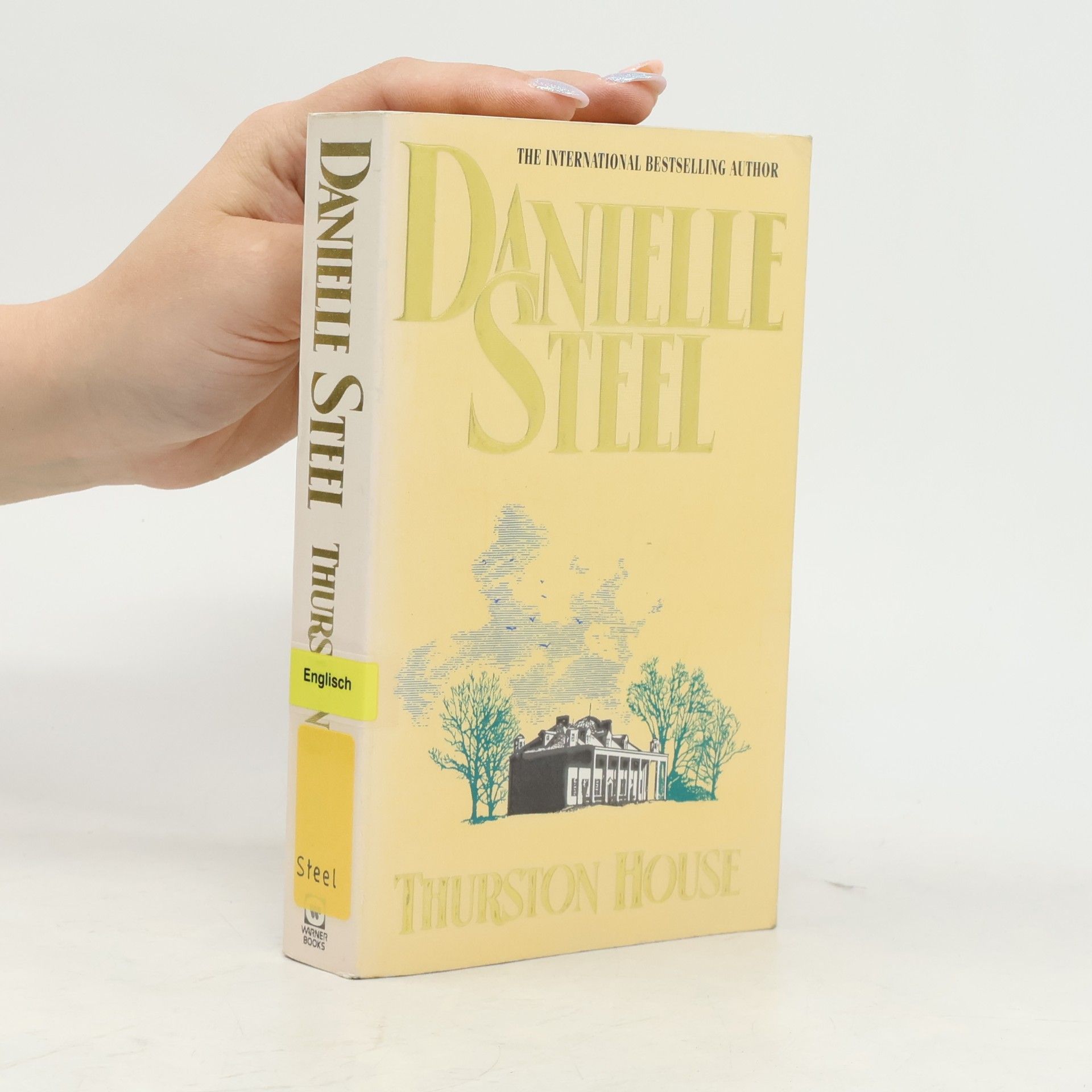 Danielle Steel Thurston House
