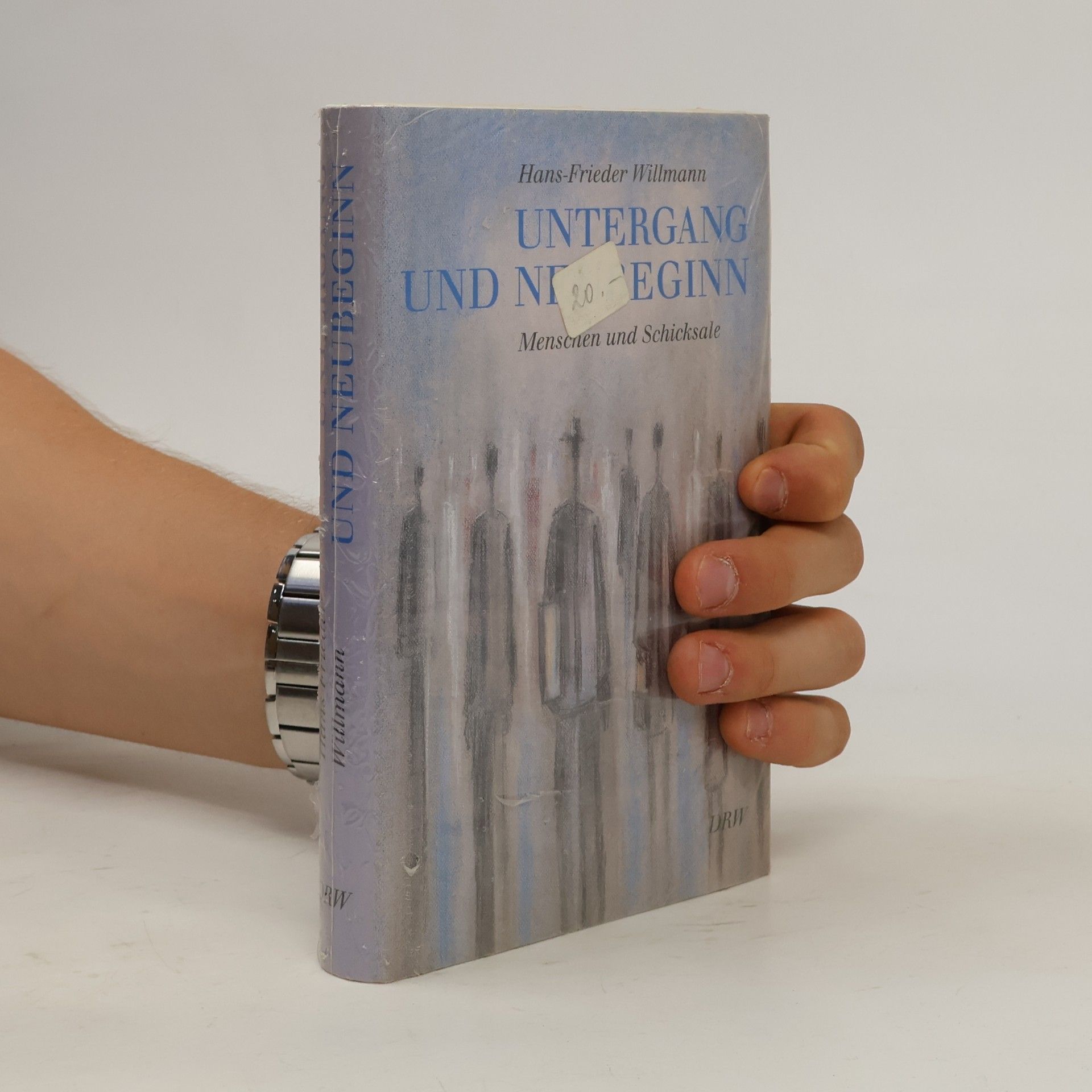 Hans-Frieder Willmann Untergang und Neubeginn