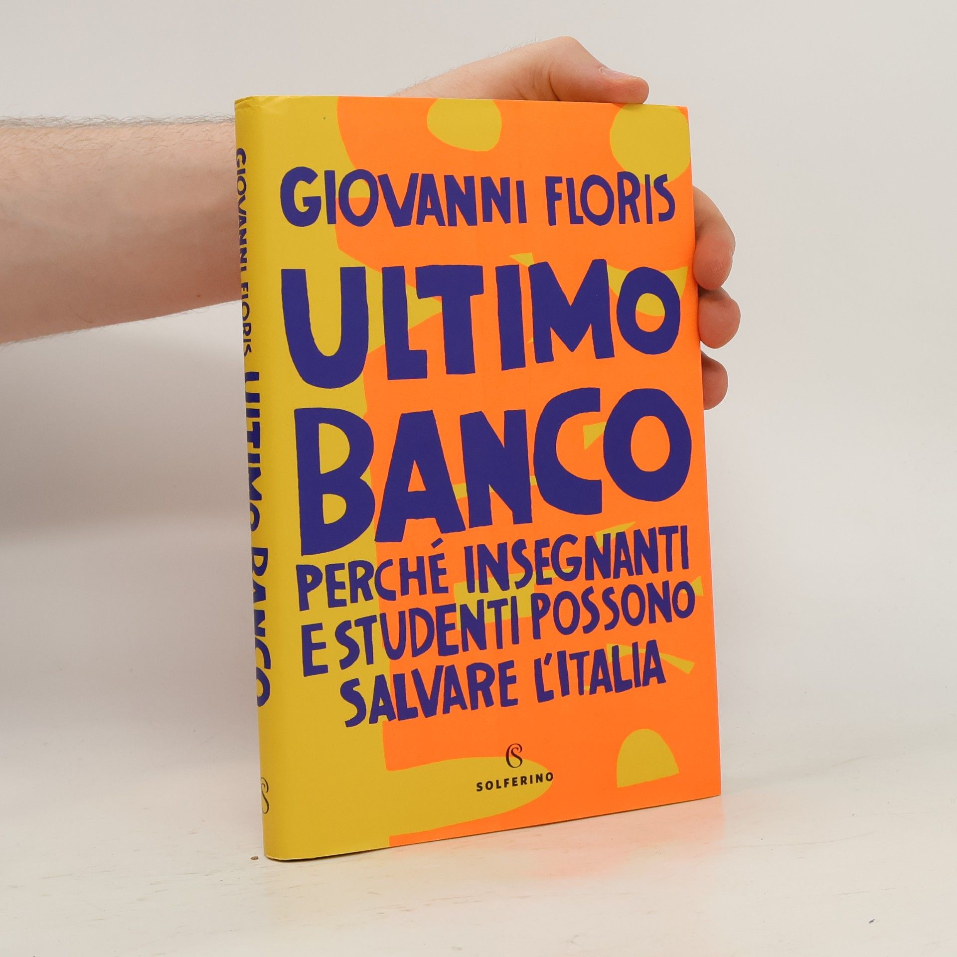 Giovanni Floris Ultimo Banco perché insegnanti e studenti possono salvare l´Italia