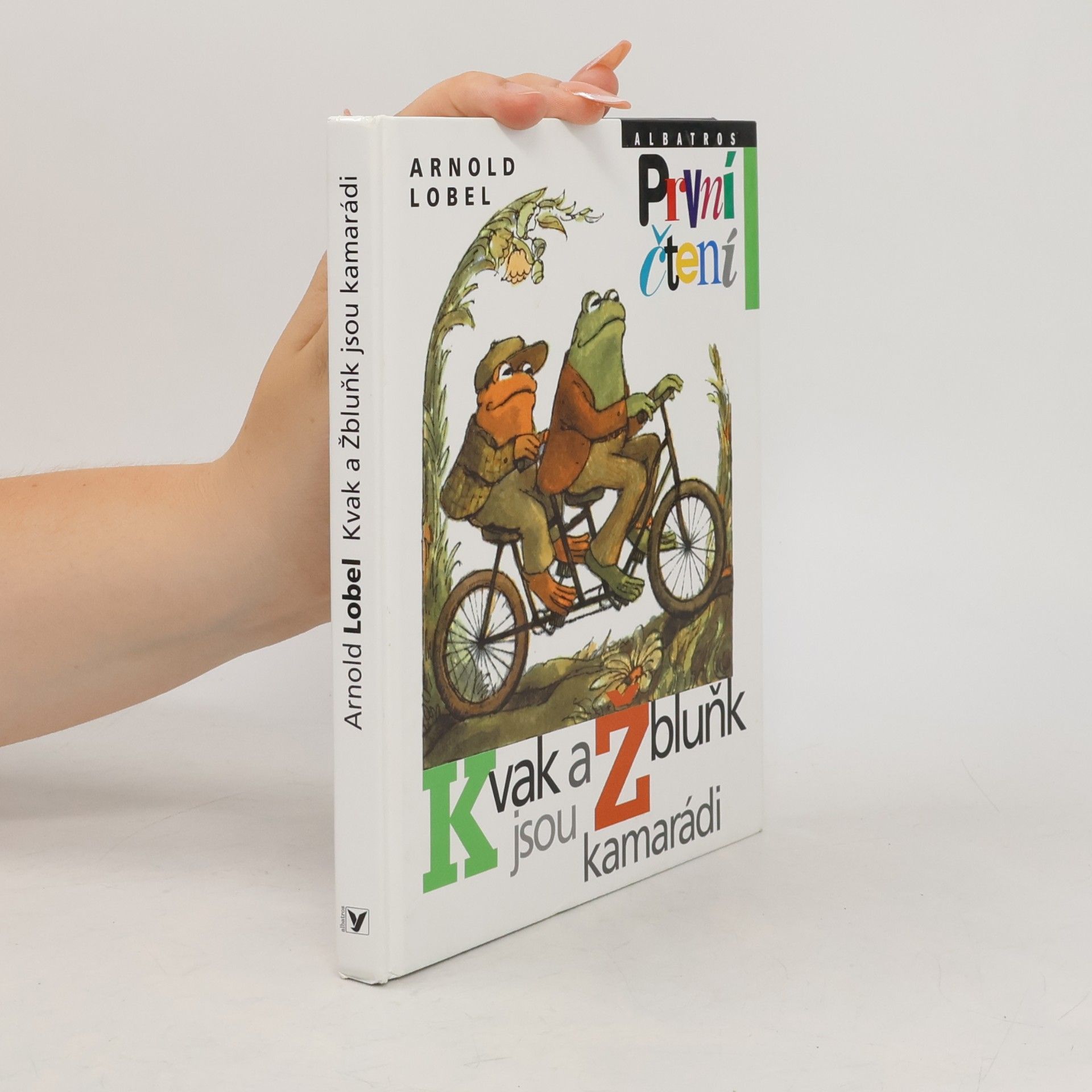 Arnold Lobel Kvak a Žbluňk jsou kamarádi