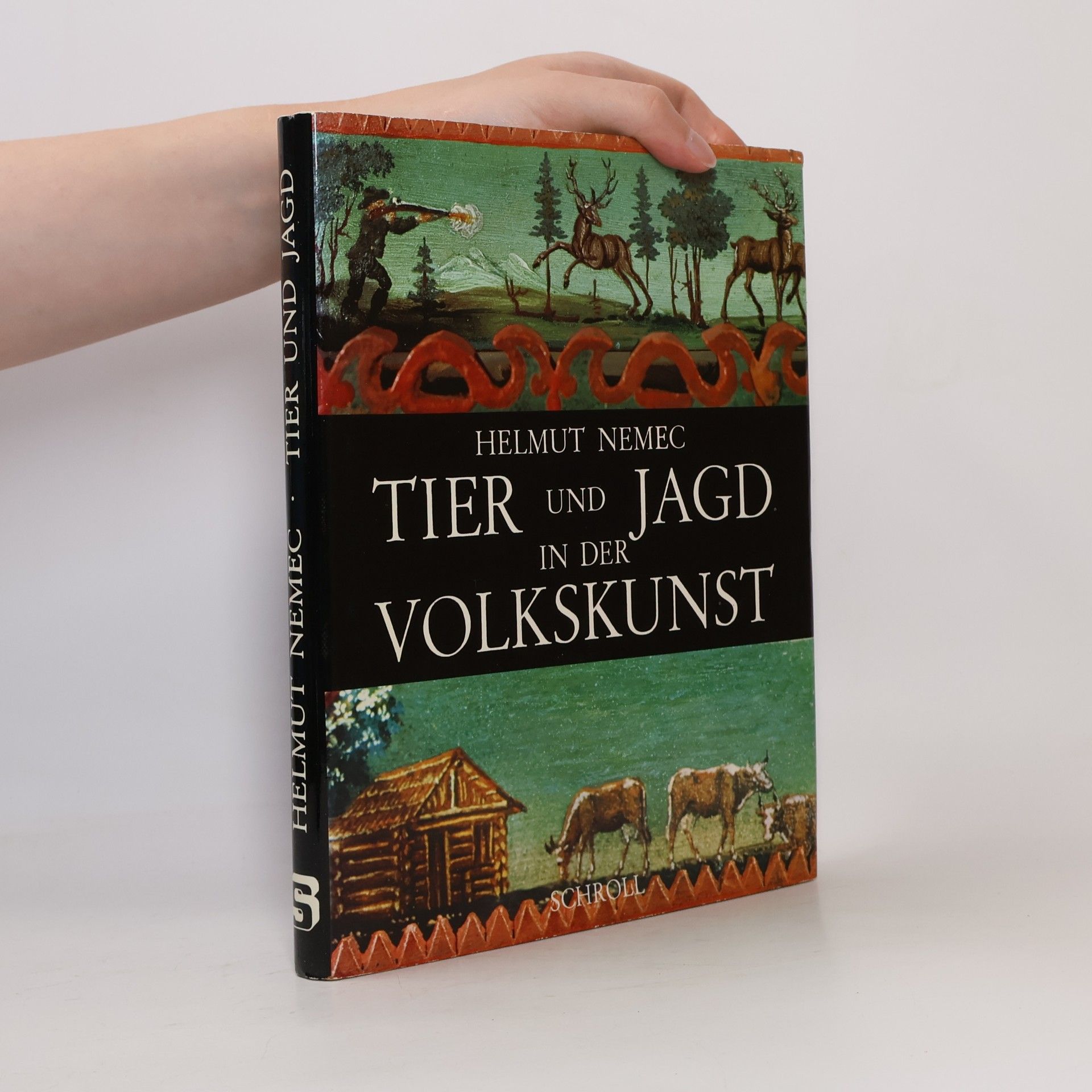 Helmut Nemec Tier und Jagd in der Volkskunst