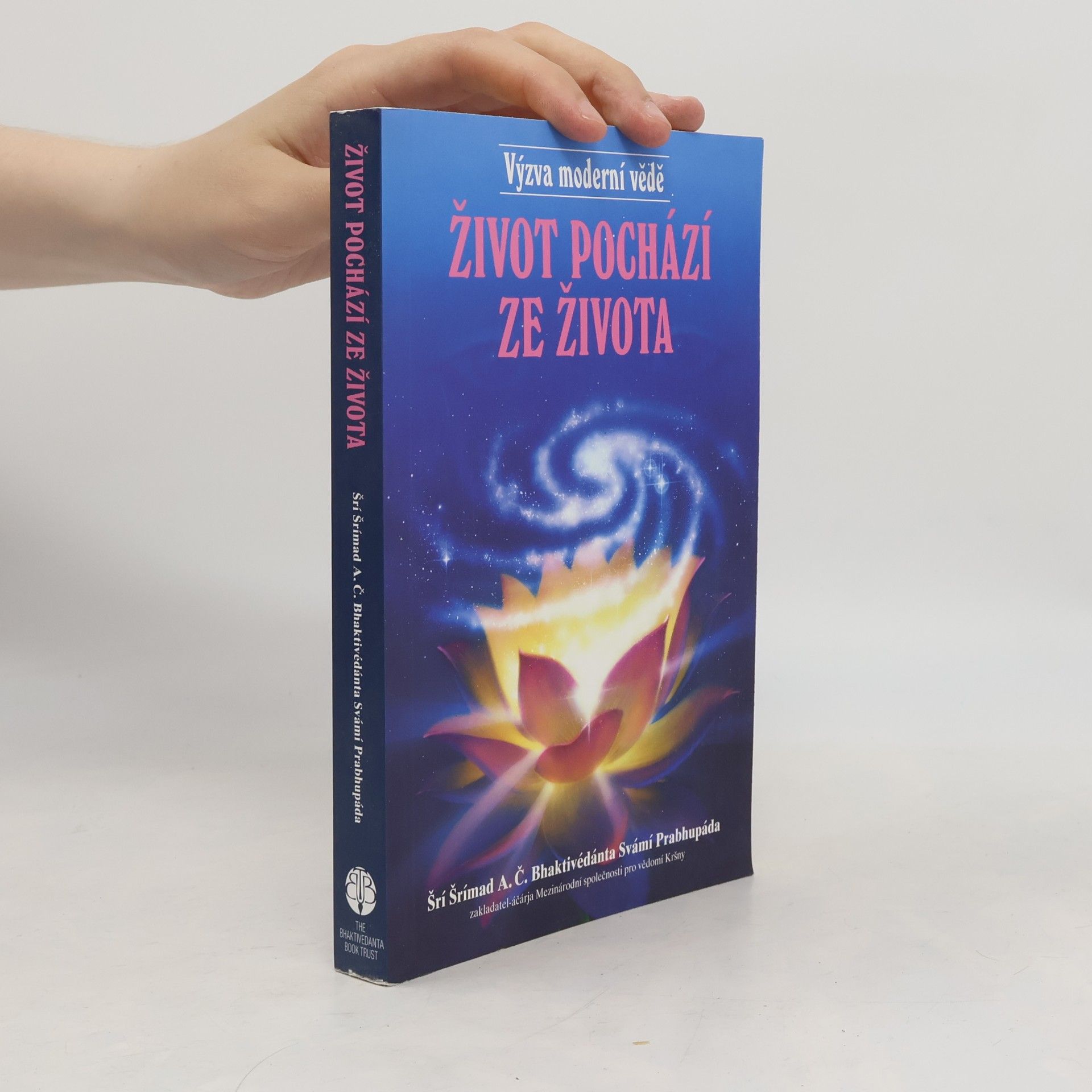 A. C. Bhaktivédánta Svámí Prabhupáda Život pochází ze života