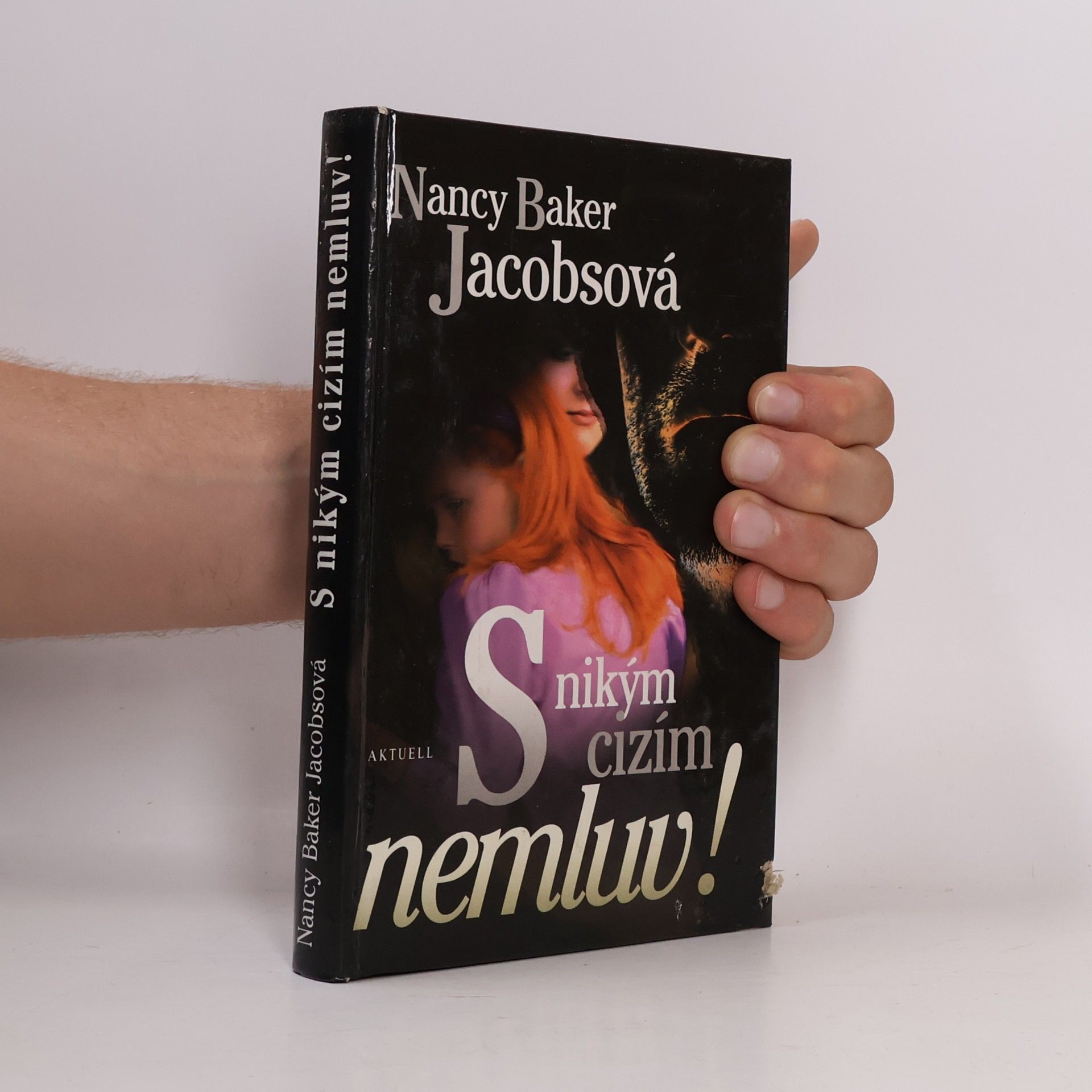 Nancy Baker Jacobs S nikým cizím nemluv!