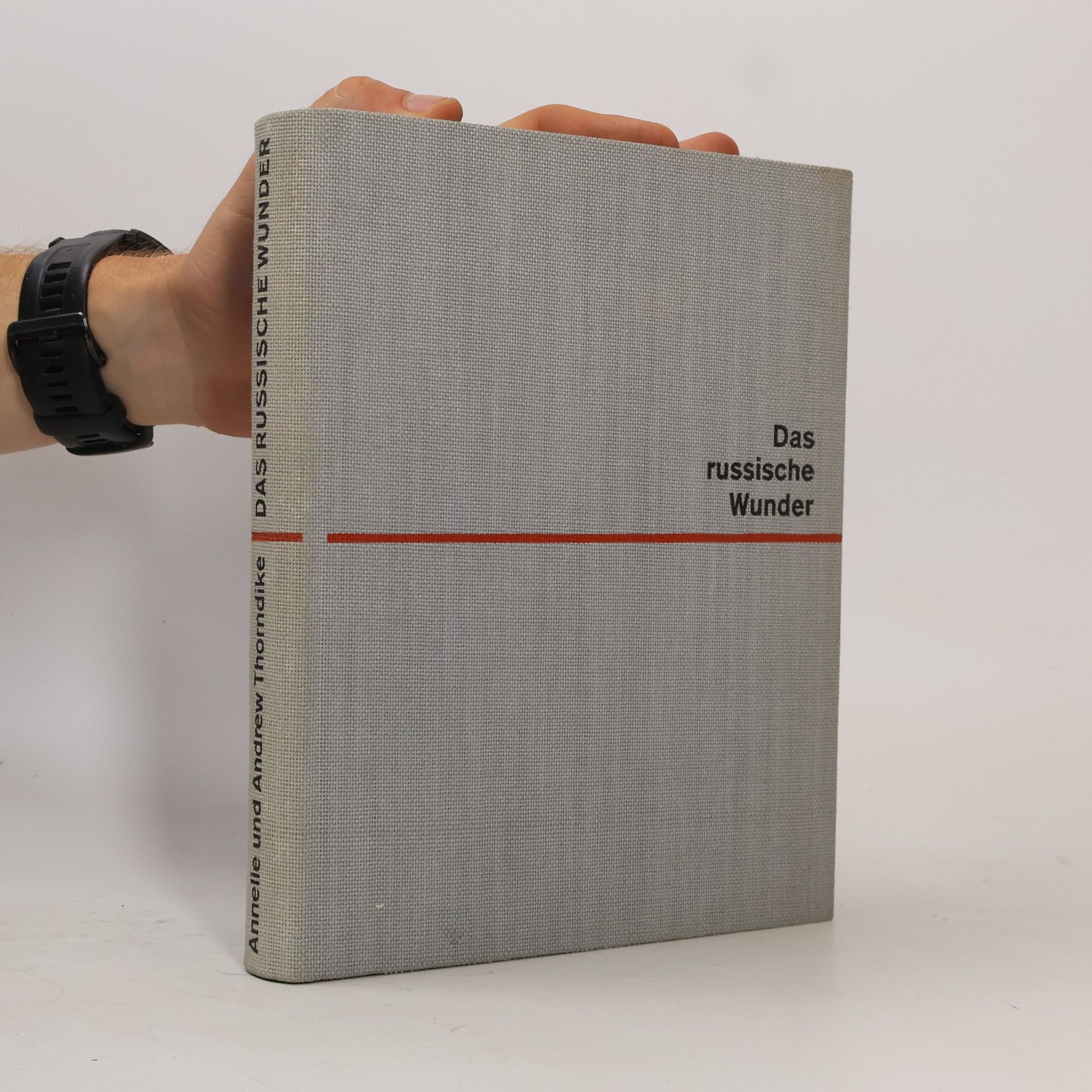 Andrew Thorndike Das russische Wunder
