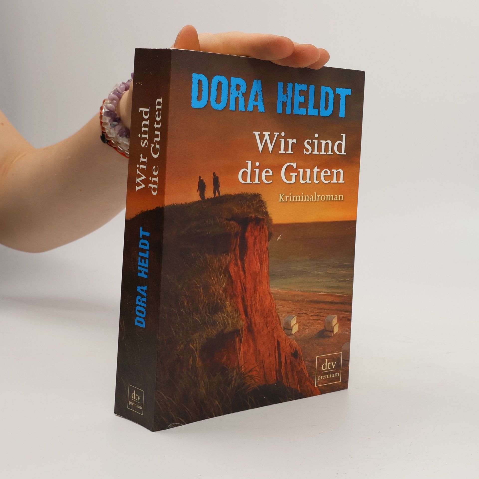 Dora Heldt Wir sind die Guten