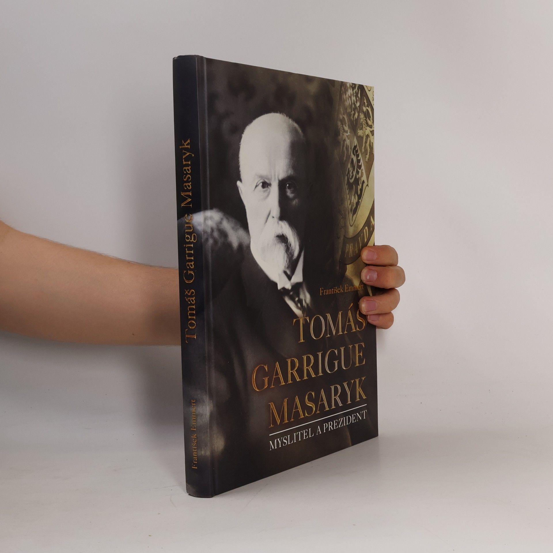 Tomáš Garrigue Masaryk: Myslitel a prezident