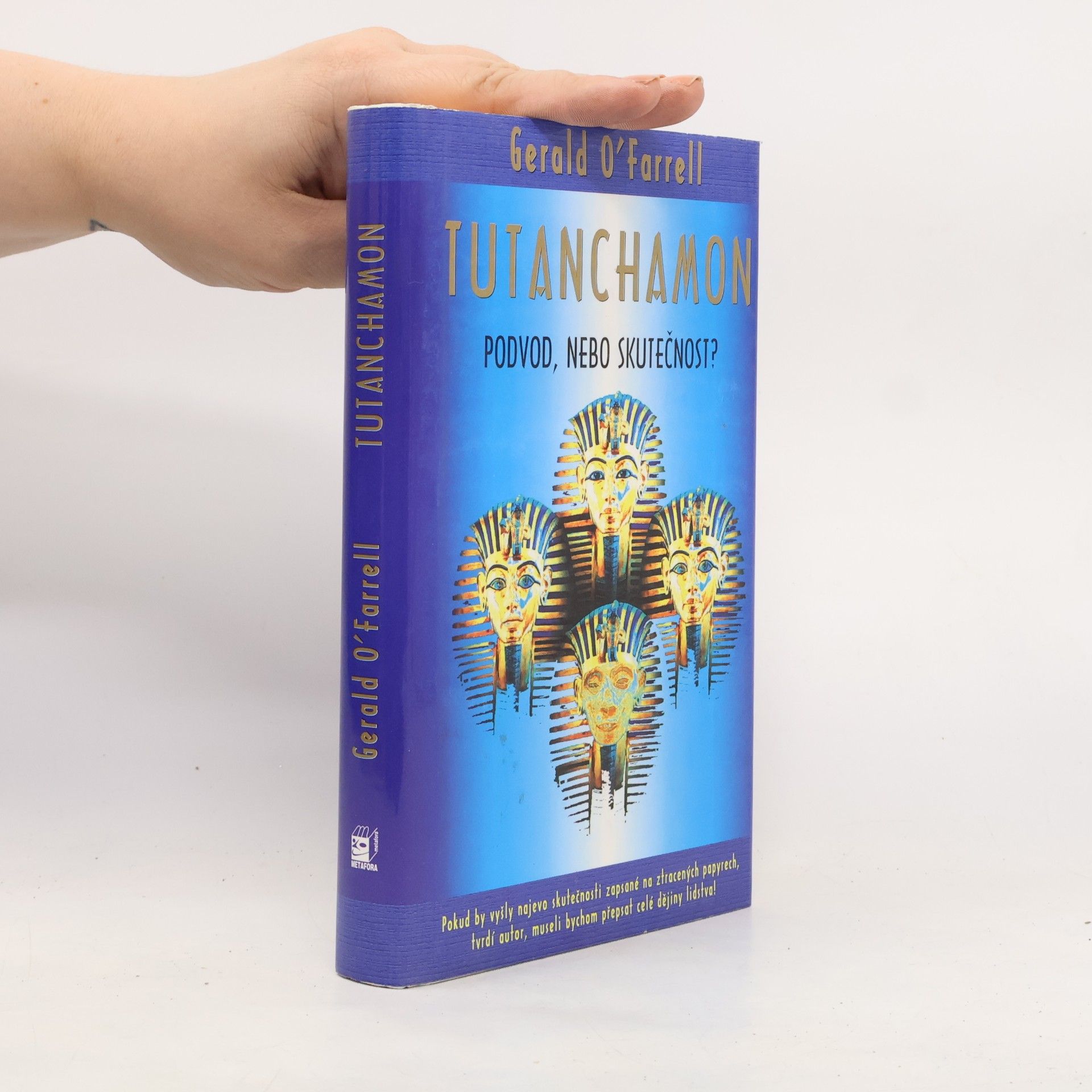 Tutanchamon. Podvod, nebo skutečnost?