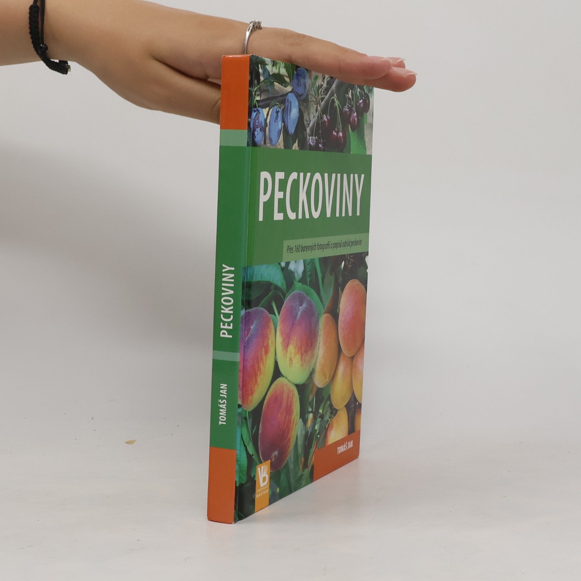 Tomáš Jan Peckoviny : přes 160 barevných fotografií a popisů odrůd peckovin