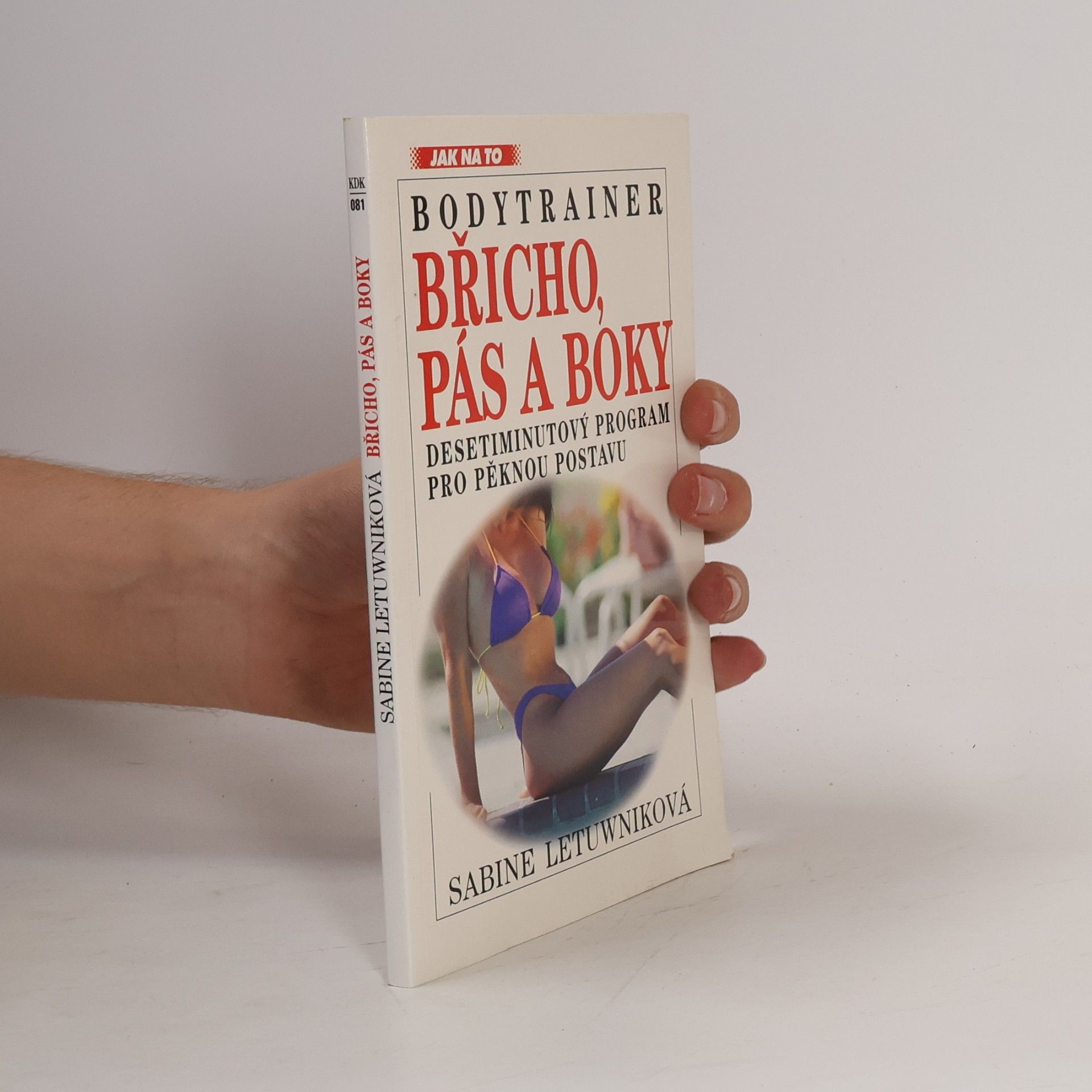 Bodytrainer. Břicho, pás a boky. Desetiminutový program pro pěknou postavu