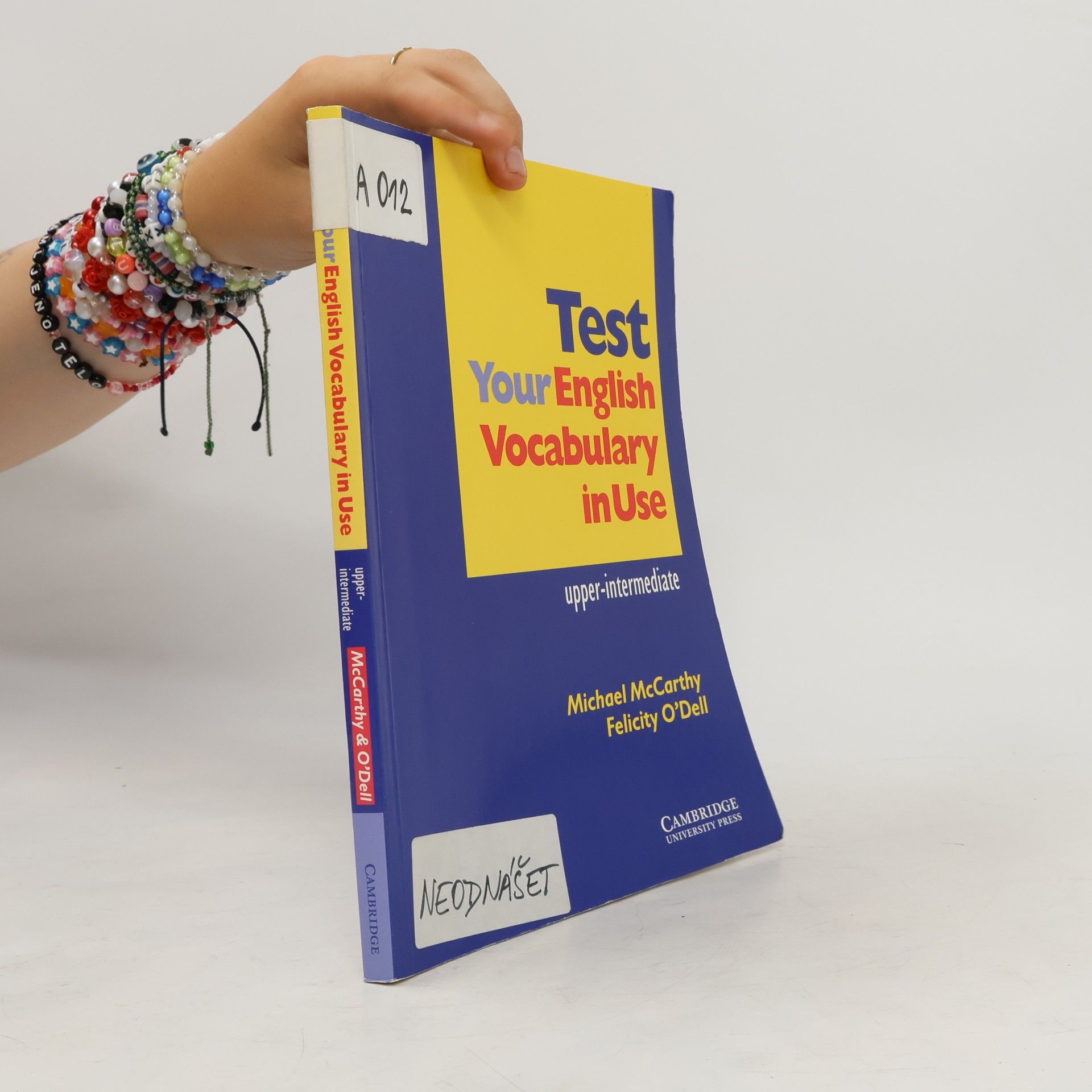 Felicity O\'Dell Test your English vocabulary in use : upper-intermediate