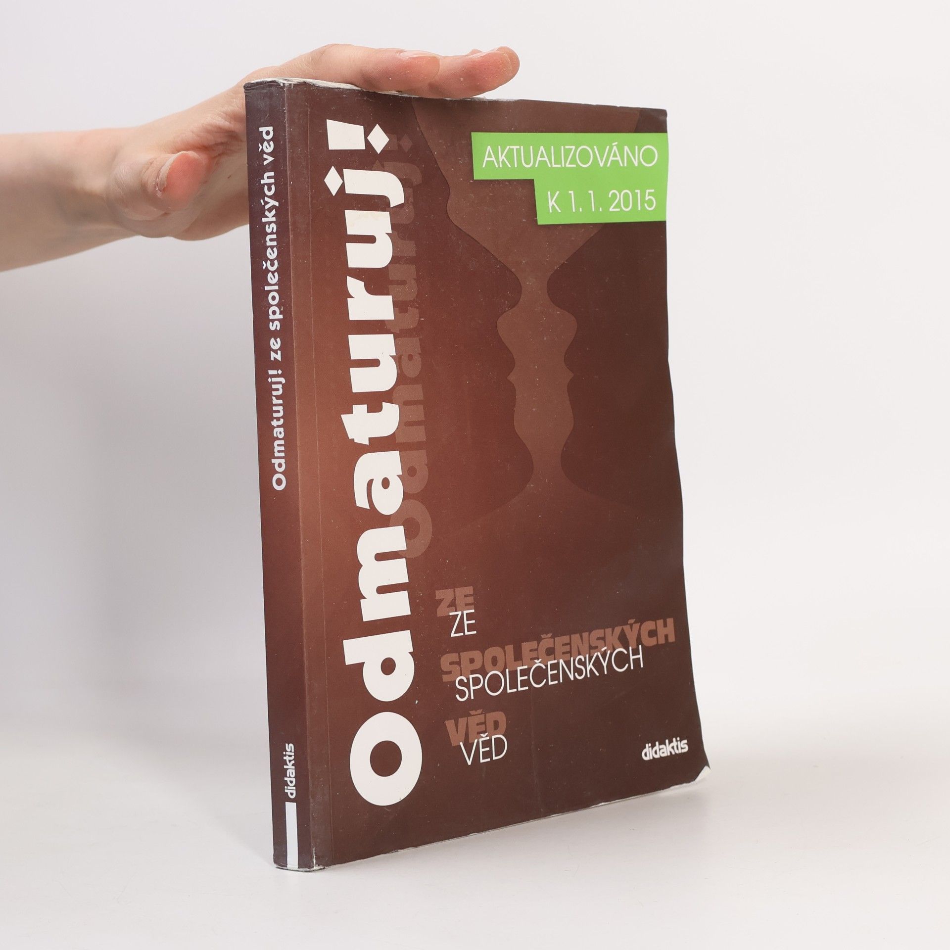 Various authors Odmaturuj! ze společenských věd
