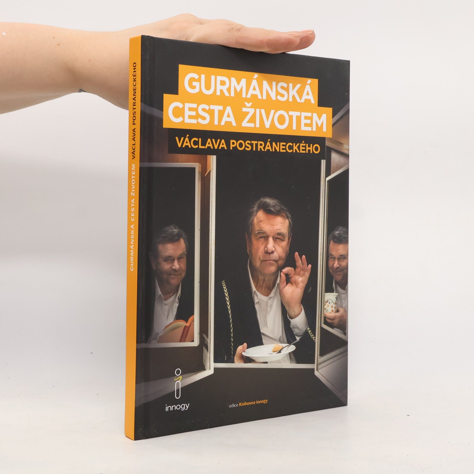 Václav Postránecký Gurmánská cesta životem Václava Postráneckého