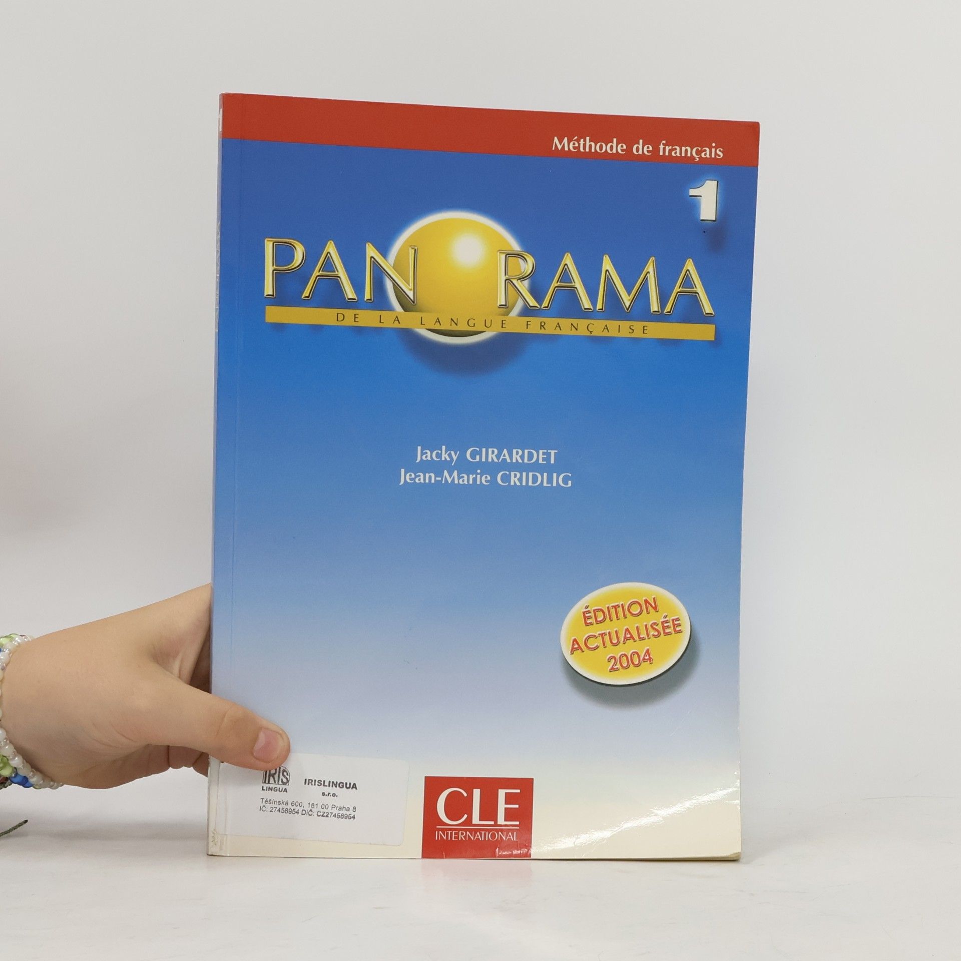 Jacky Girardet Panorama de la langue française 1. Méthode de français