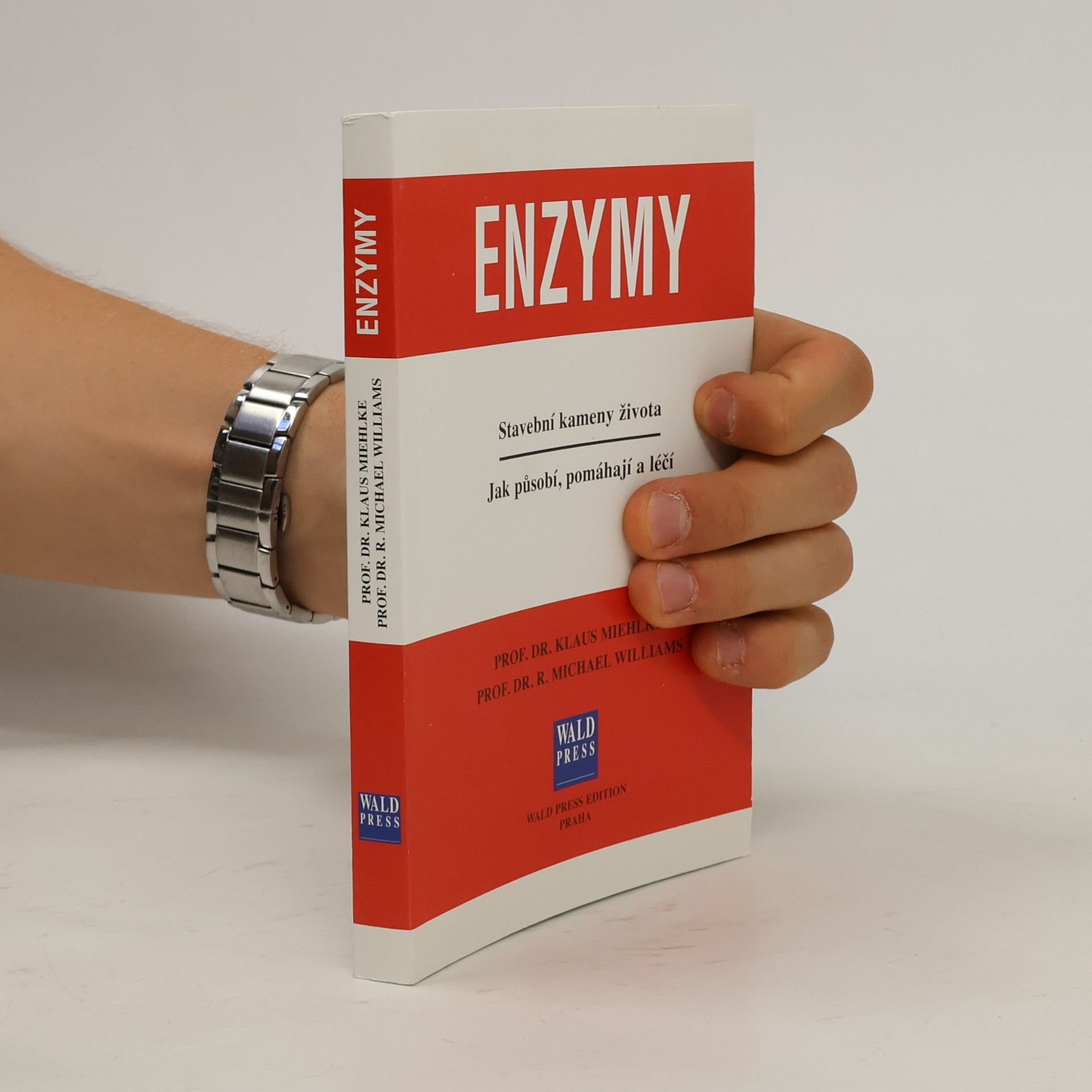 Klaus Miehlke Enzymy. Stavební kameny života. Jak působí, pomáhají a léčí.