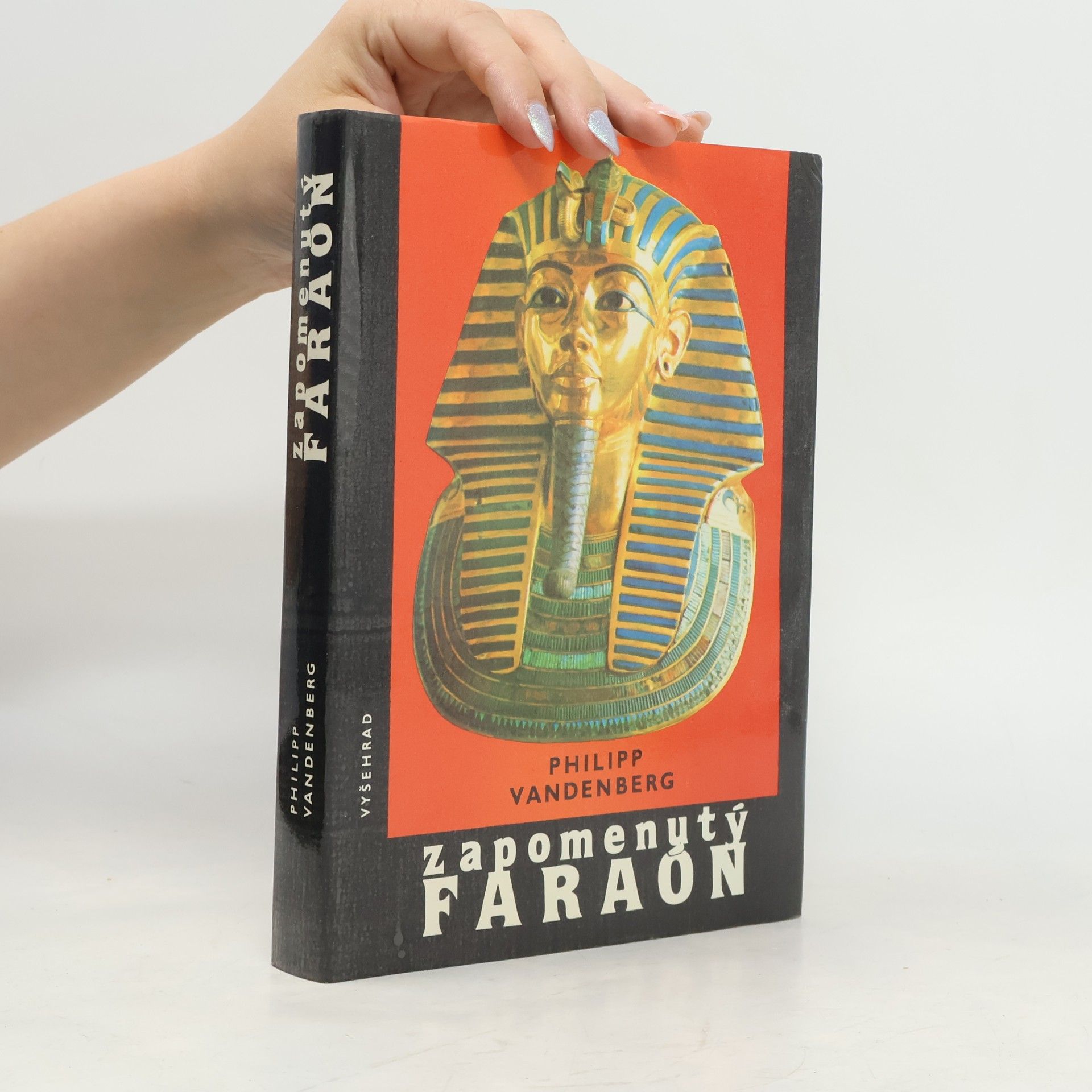 Philipp Vandenberg Zapomenutý faraon