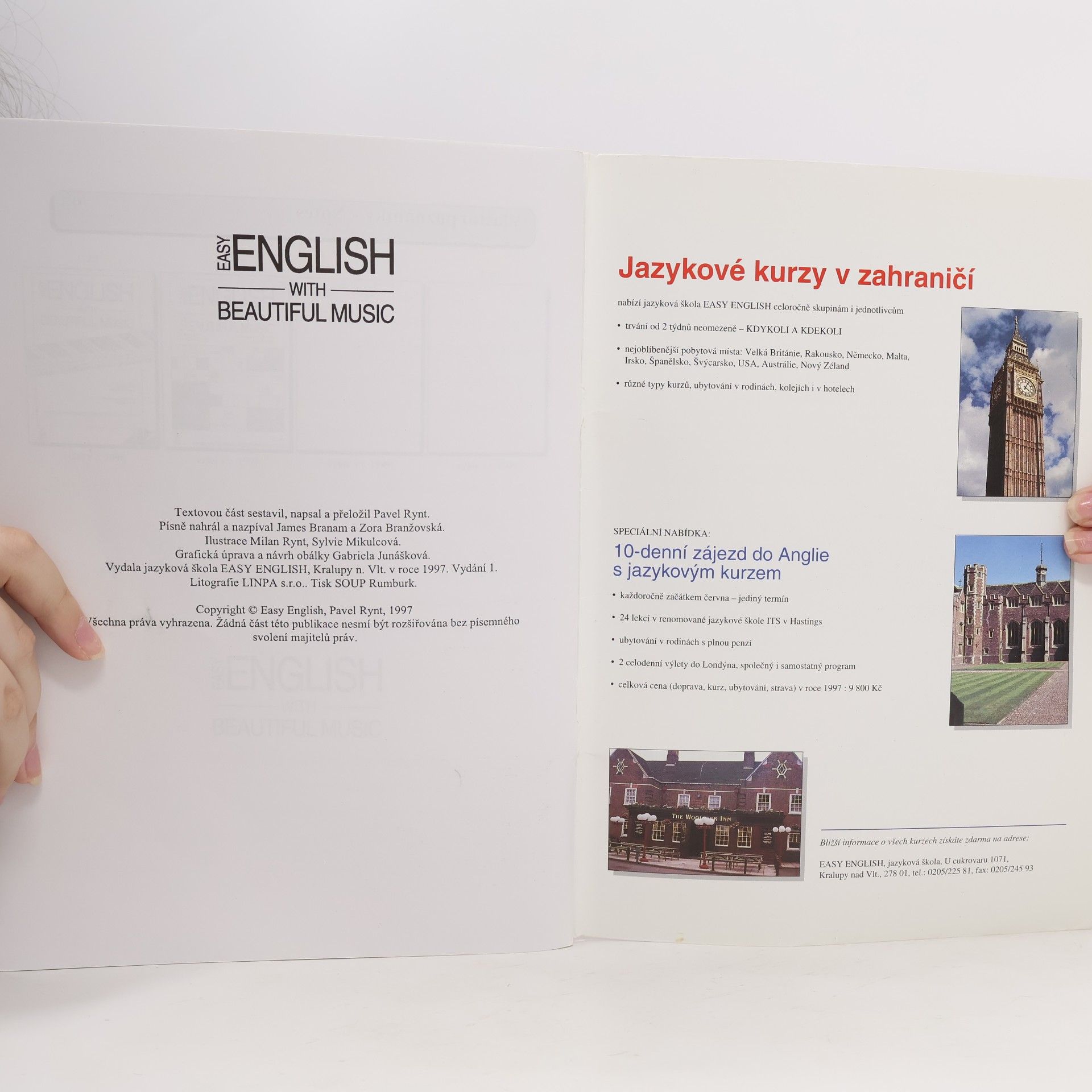 Various authors Easy English with Beautiful Music : Originální učebnice angličtiny určená studentům všech stupňů pokročilosti pro výuku s učitelem i samostudium. 2. díl