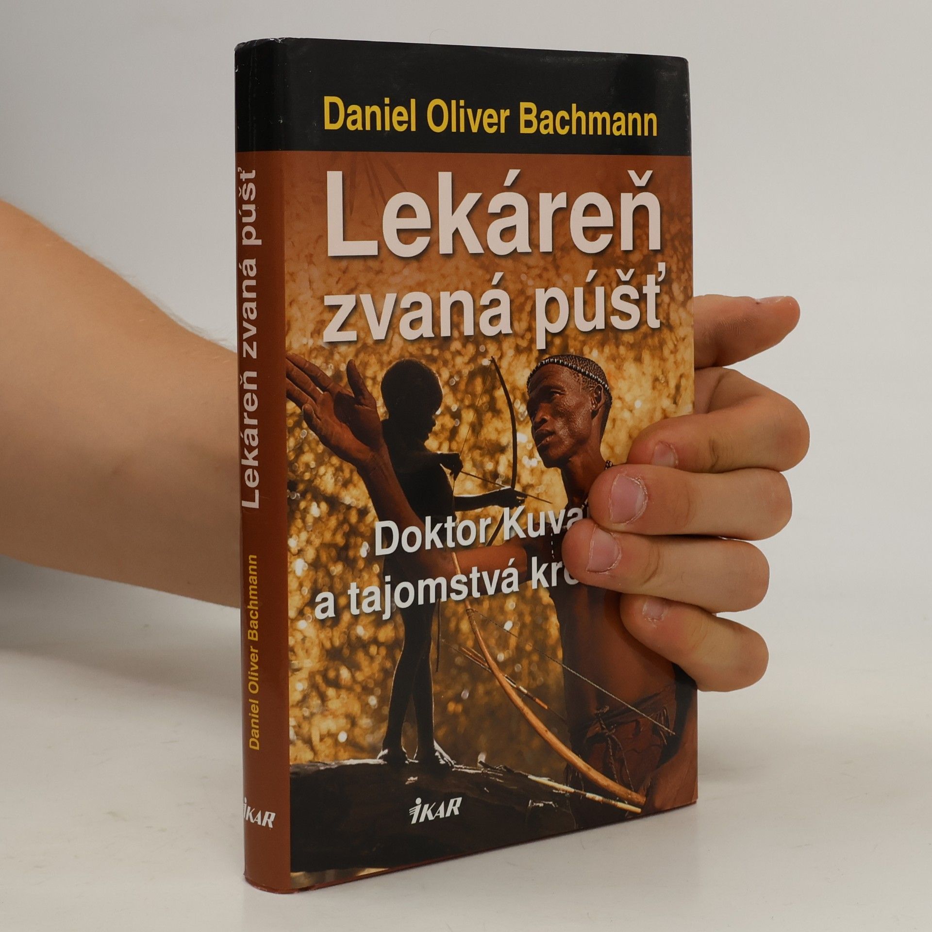 Daniel Oliver Bachmann Lekáreň zvaná púšť