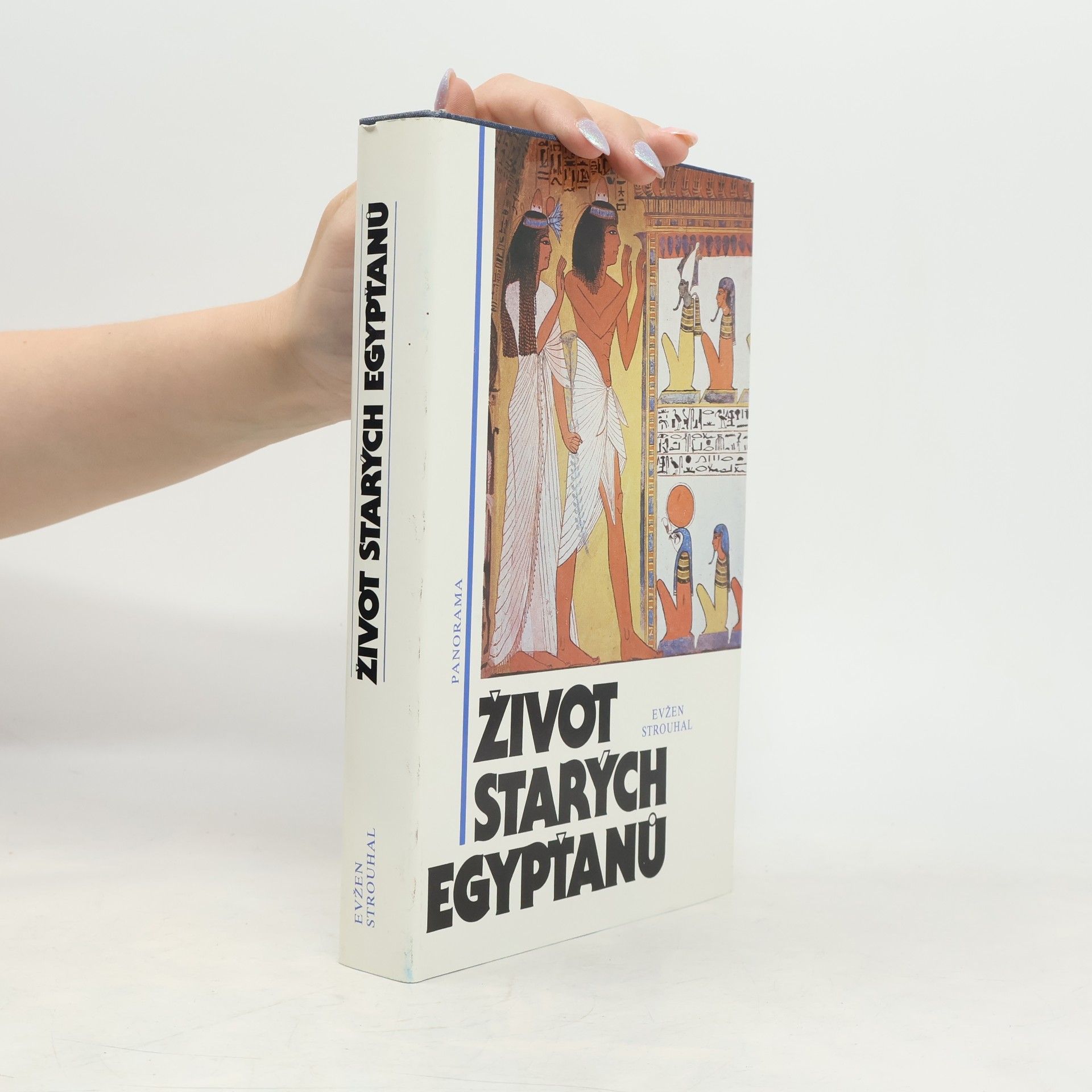 Eugen Strouhal Život starých Egypťanů