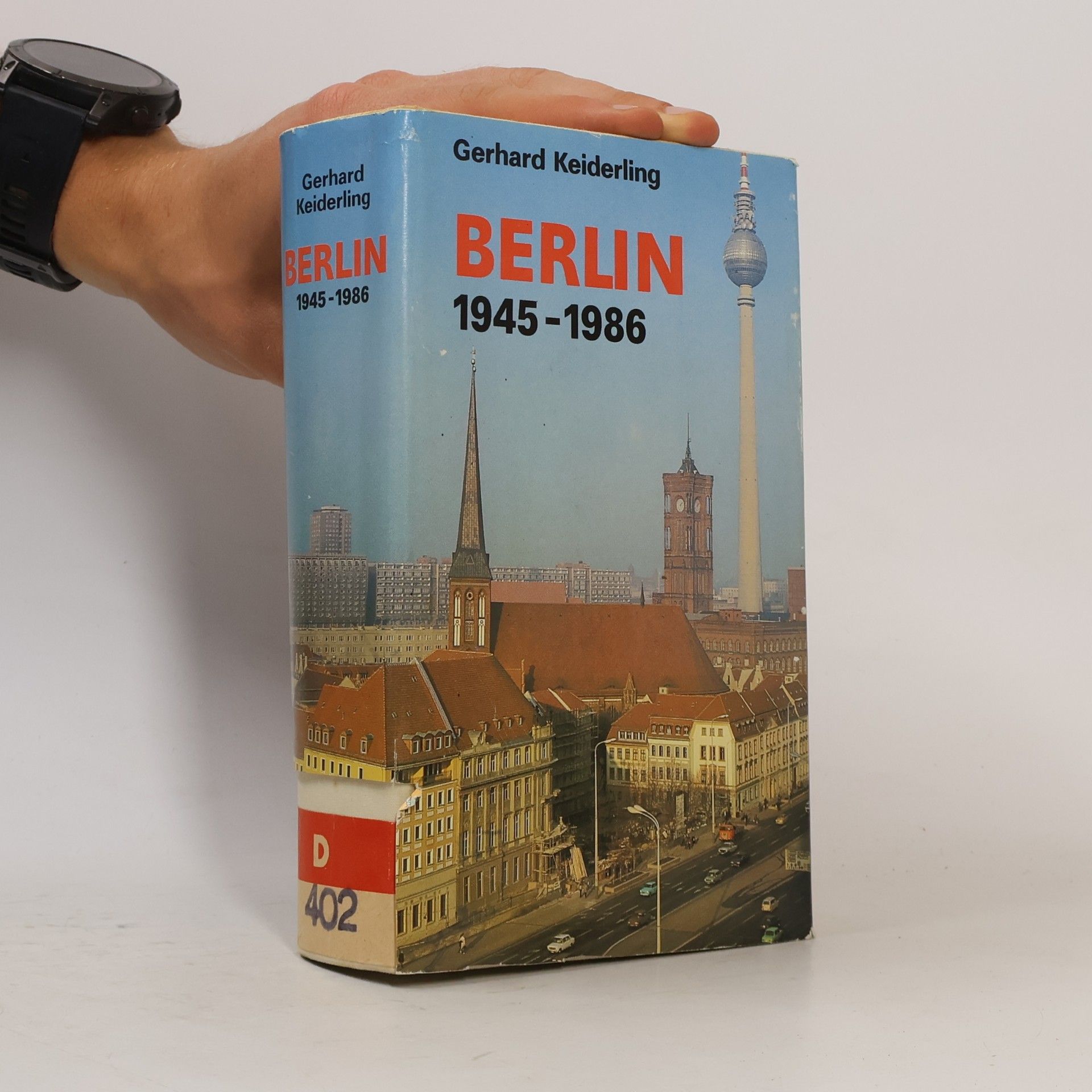 Gerhard Keiderling Berlin 1945 [neunzehnhundertfünfundvierzig] - 1986