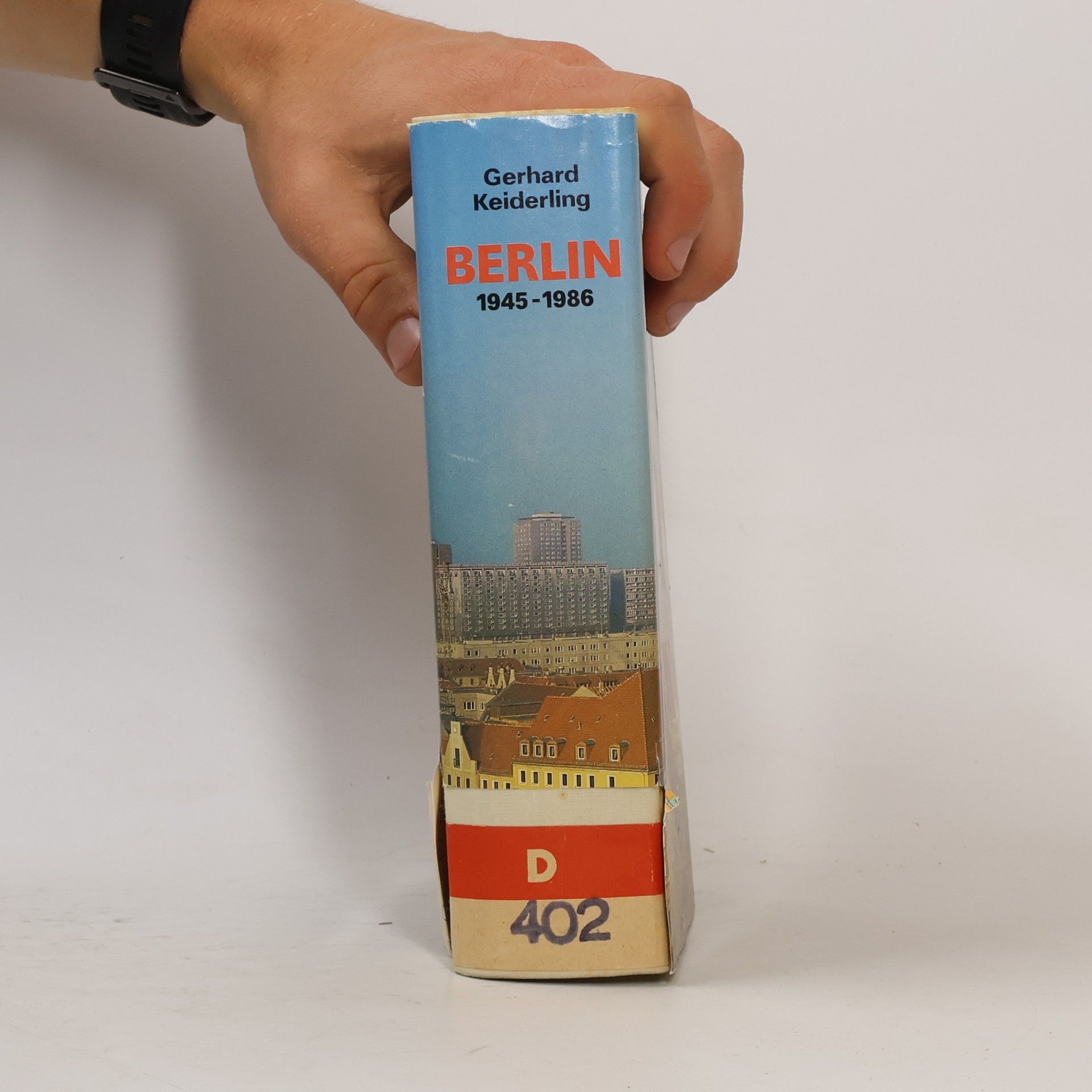 Gerhard Keiderling Berlin 1945 [neunzehnhundertfünfundvierzig] - 1986