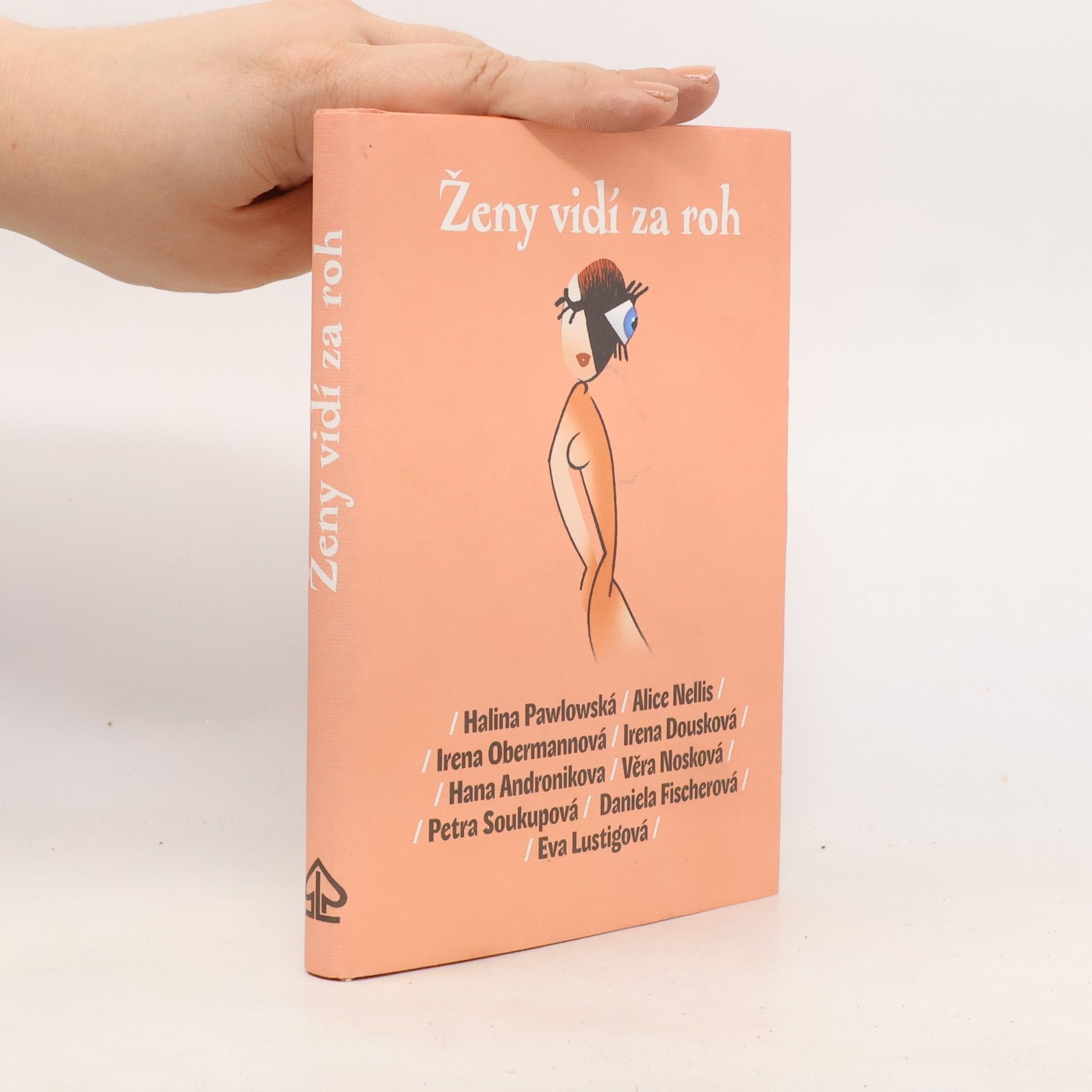 Halina Pawlowská Ženy vidí za roh