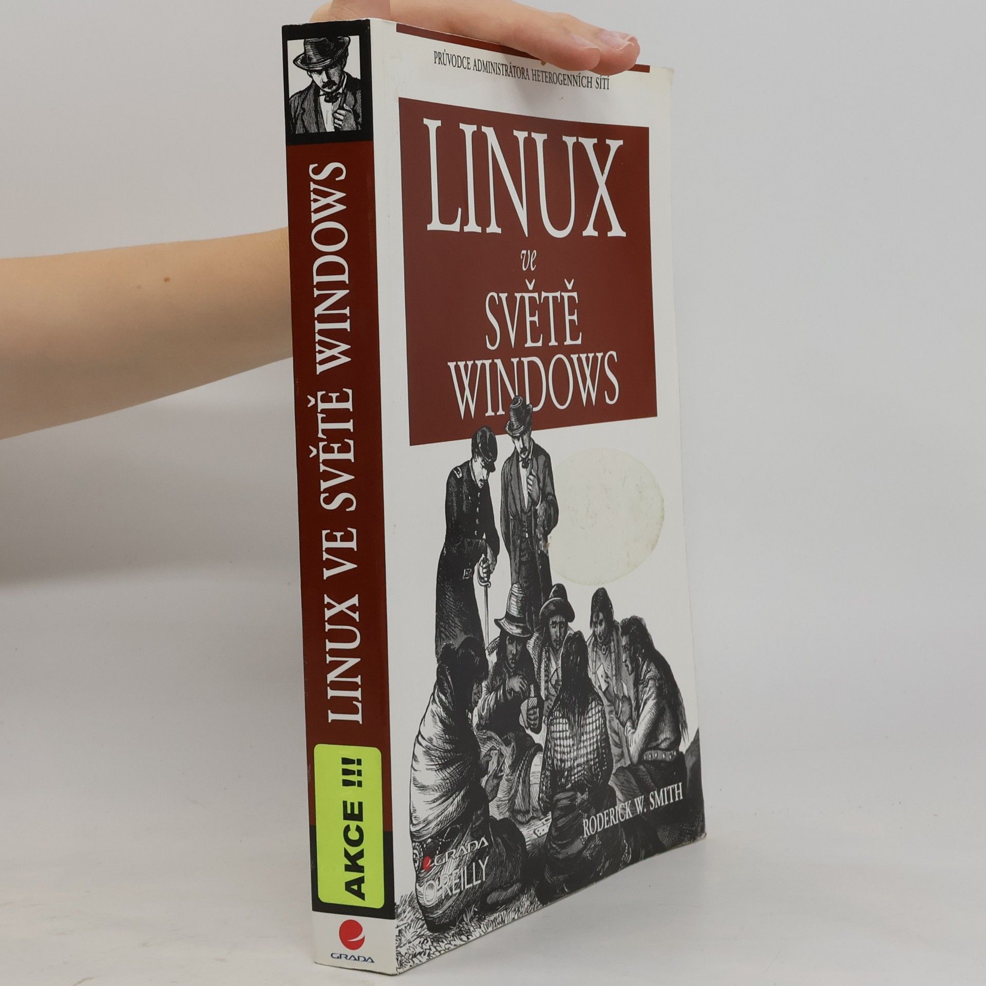Linux ve světě Windows : průvodce administrátora heterogenních sítí