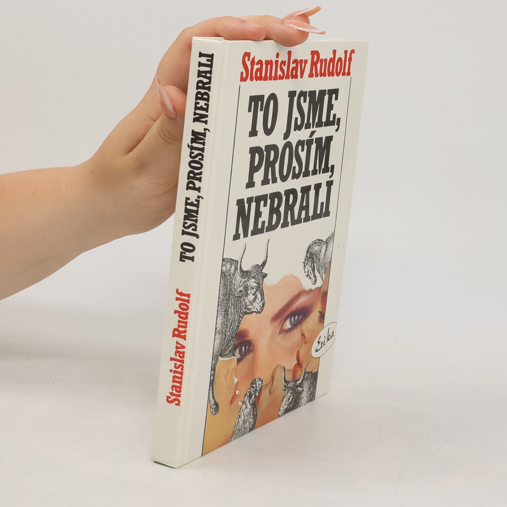 Stanislav Rudolf To jsme, prosím, nebrali