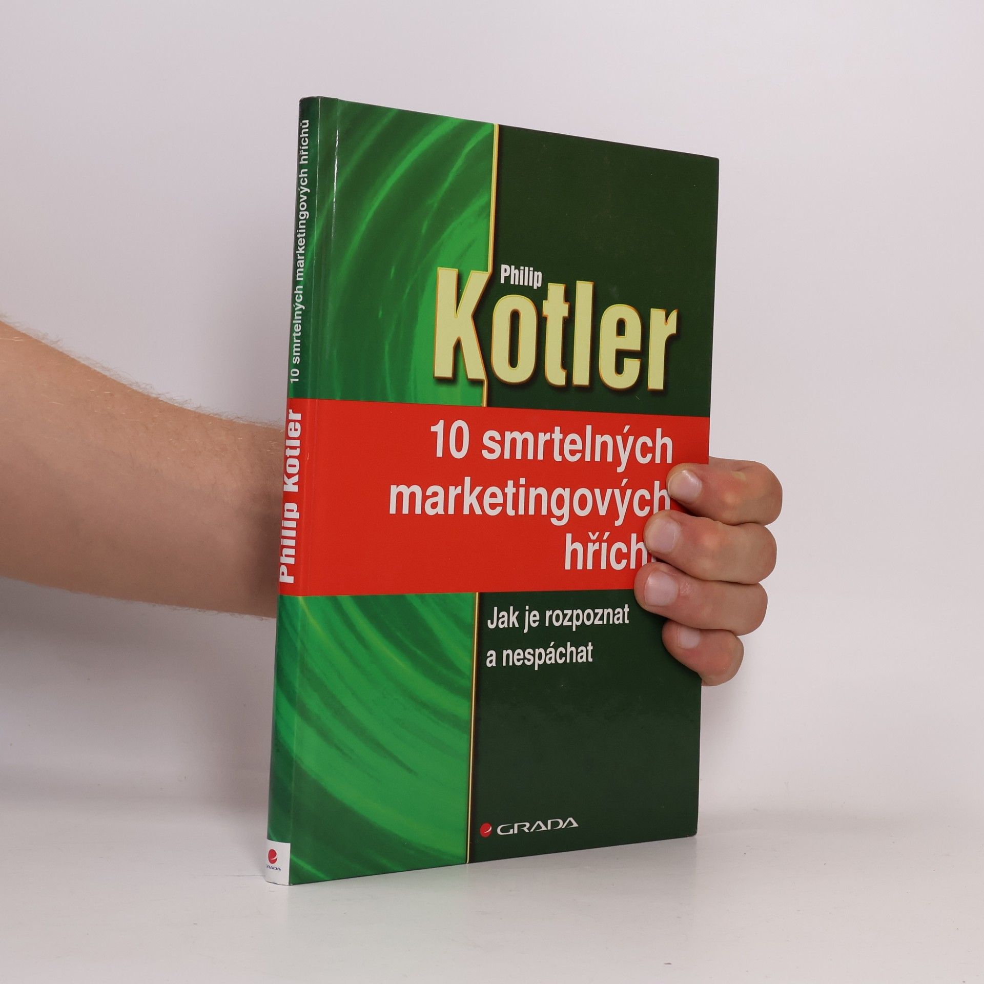 10 smrtelných marketingových hříchů : jak je rozpoznat a nespáchat