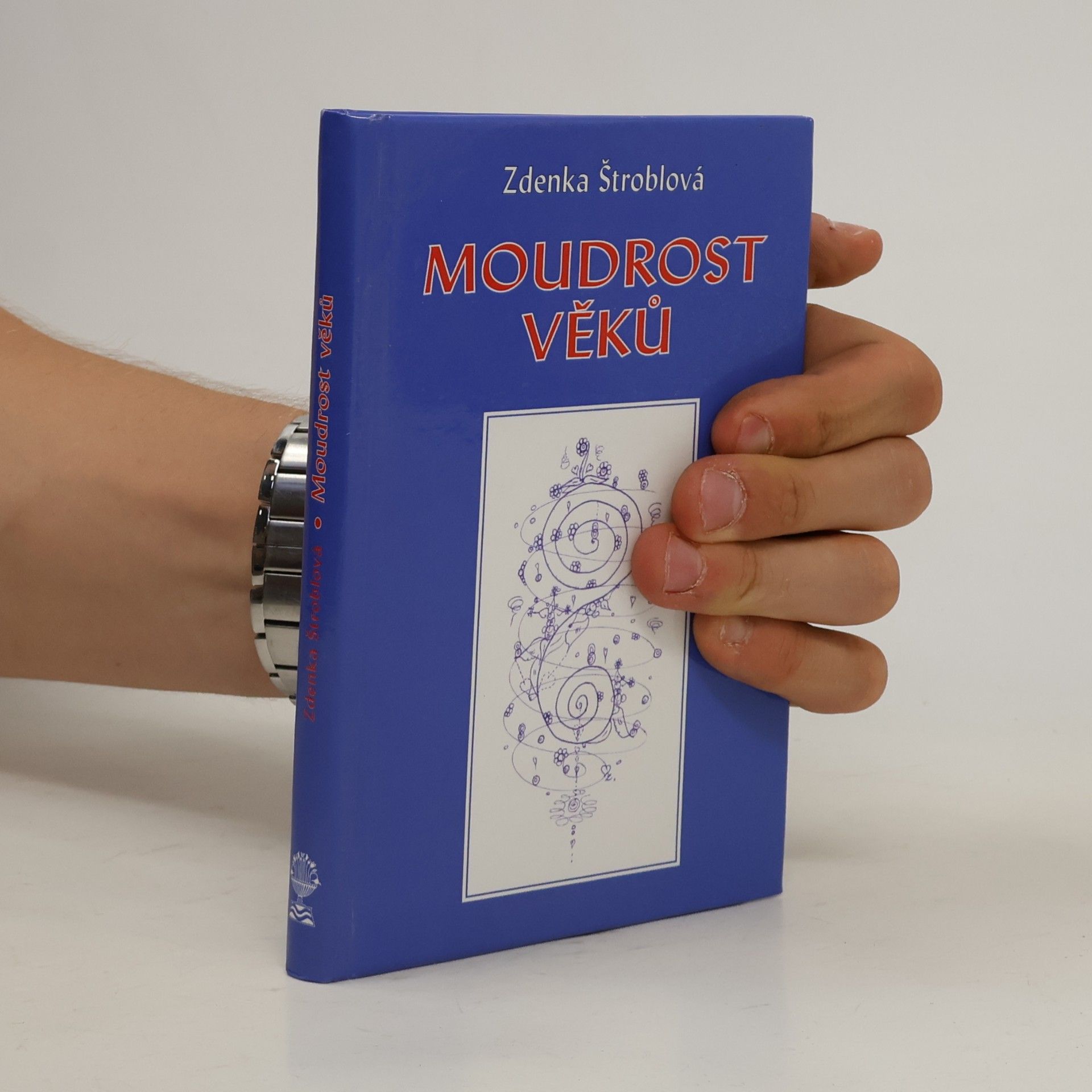 Zdenka Štroblová Moudrost věků