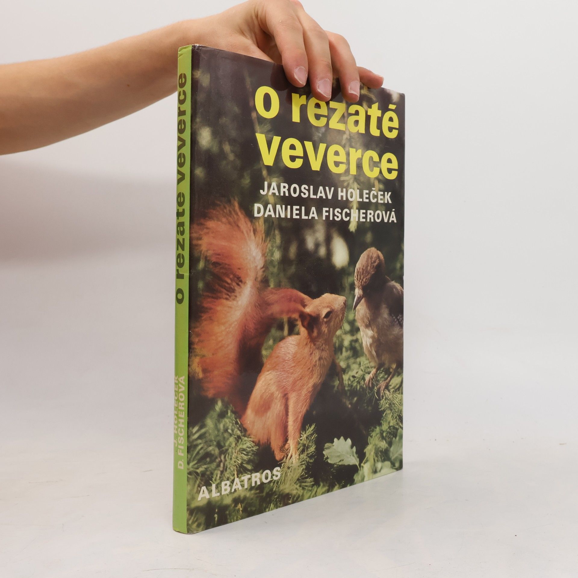 Jaroslav Holeček O rezaté veverce