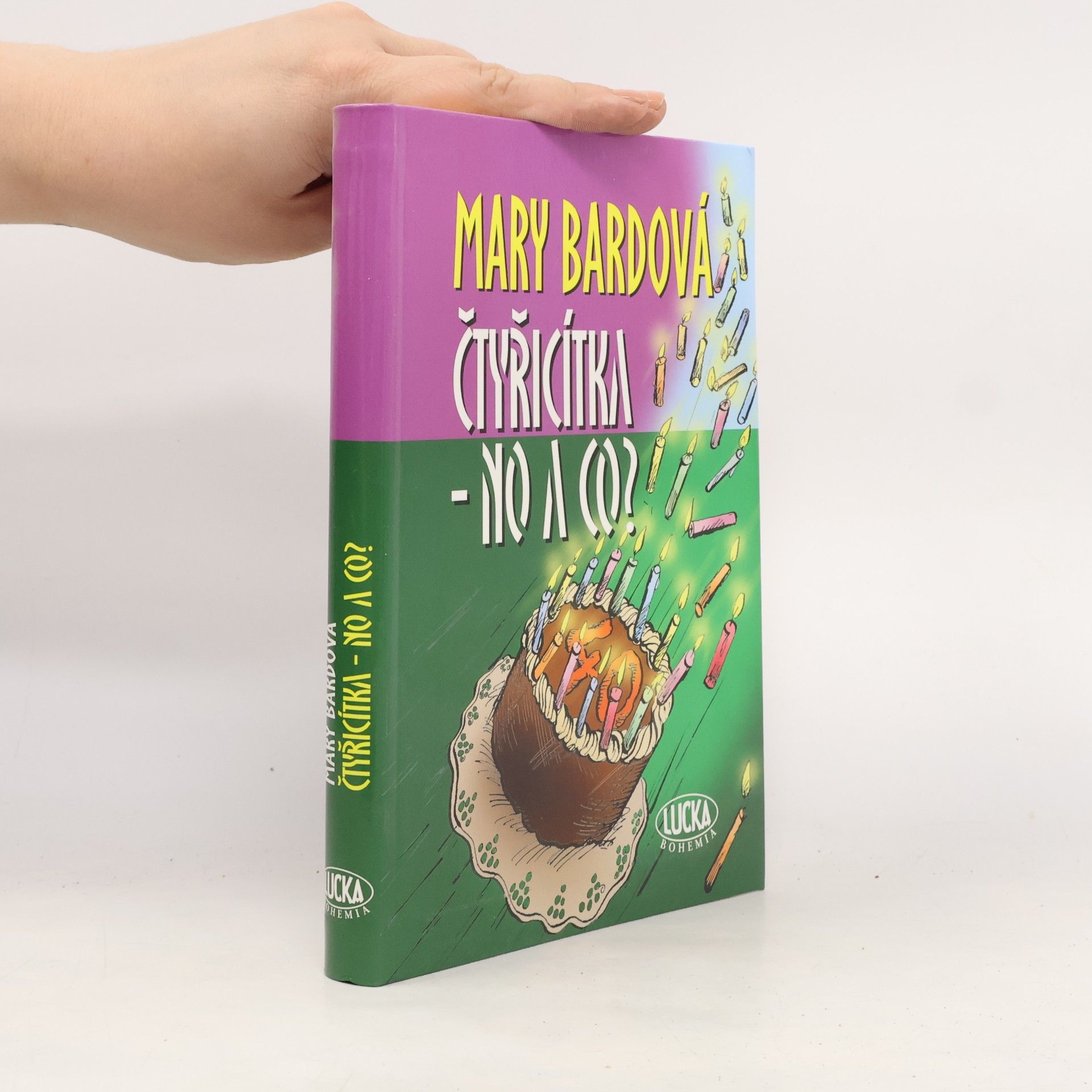 Mary Bard Čtyřicítka - no a co?